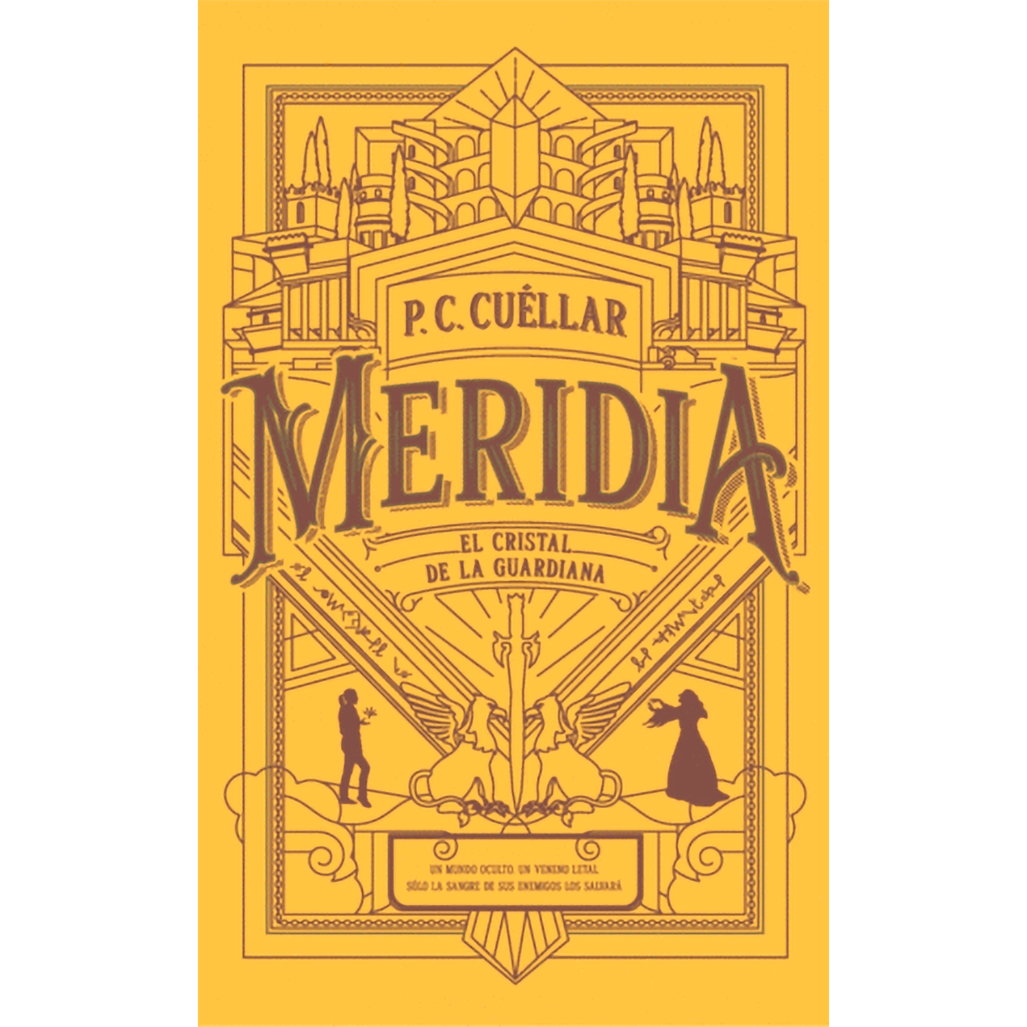 El cristal de la Guardiana. Meridia 1. P. C. Cuellar Montena  x 1  