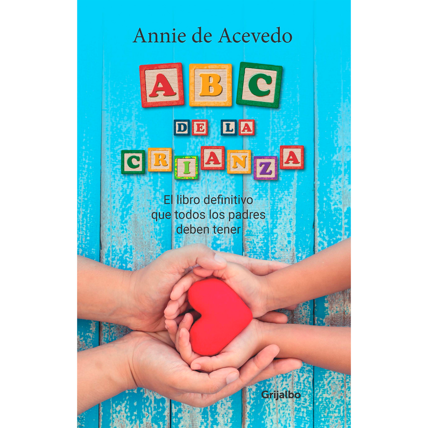 ABC De La Crianza. Annie De Acevedo Grijalbo x 1