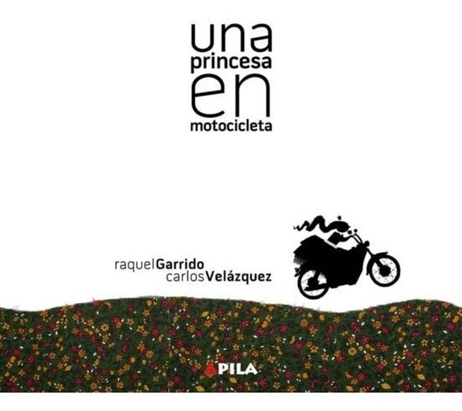 Una Princesa En Motocicleta Apila Ediciones Libro x 1 UNA PRINCESA EN MOTOCICLETARAQUEL GARRIDOResumenĦCATAPLUM-PLON-CHIS-PLAF! Un patinete sin control y sin piloto chocó contra la estantería de cuentos.El mueble se tambaleó y se vino abajo con ese gran 