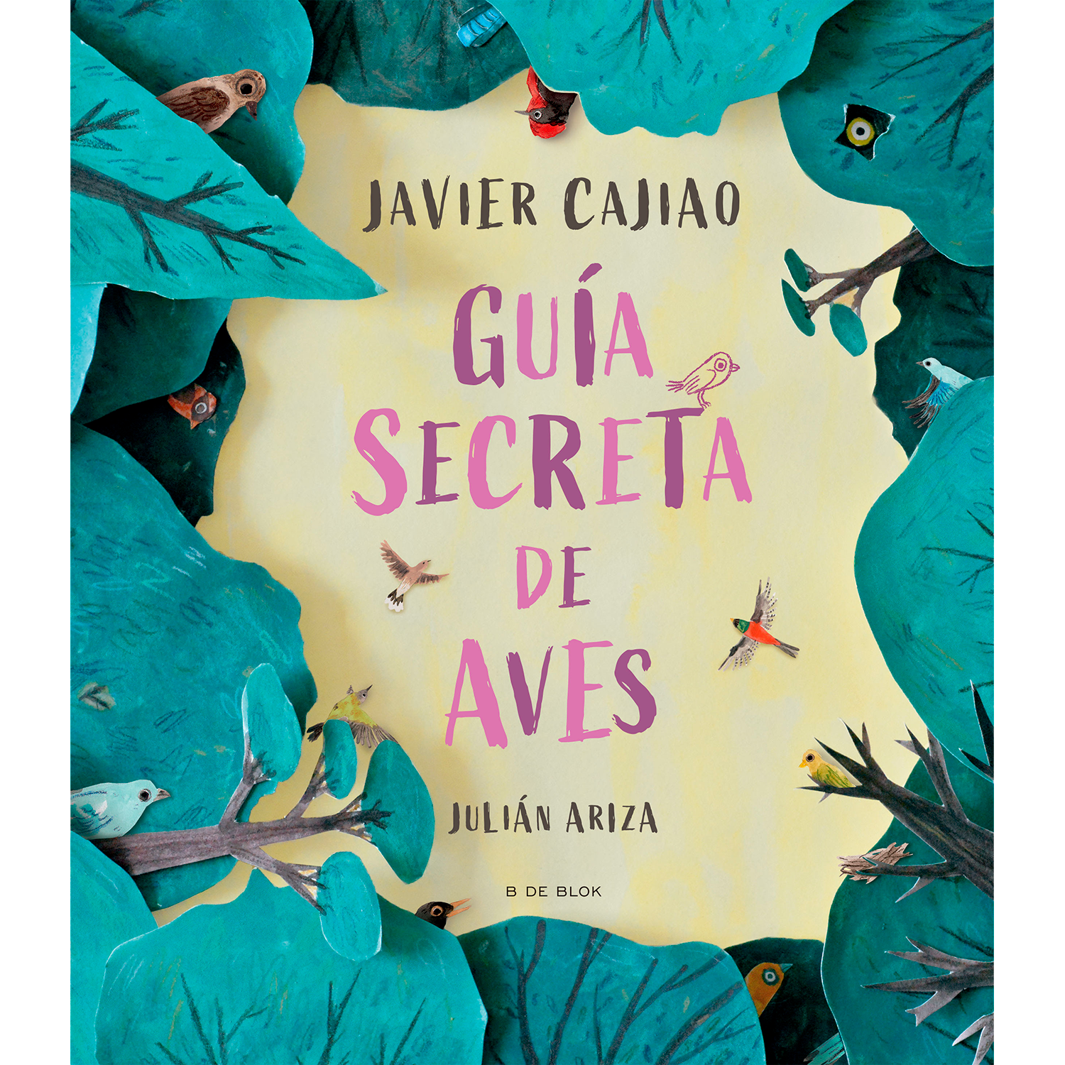 Guía Secreta De Aves. Javier Cajiao B De Blok Libro x 1 GUÍA SECRETA DE AVESEn esta particular guía de aves conocerás a algunas de las especies más extraordinarias de América, desde los cucaracheros que anidan en los parques de tu ciudad hasta los colibríe