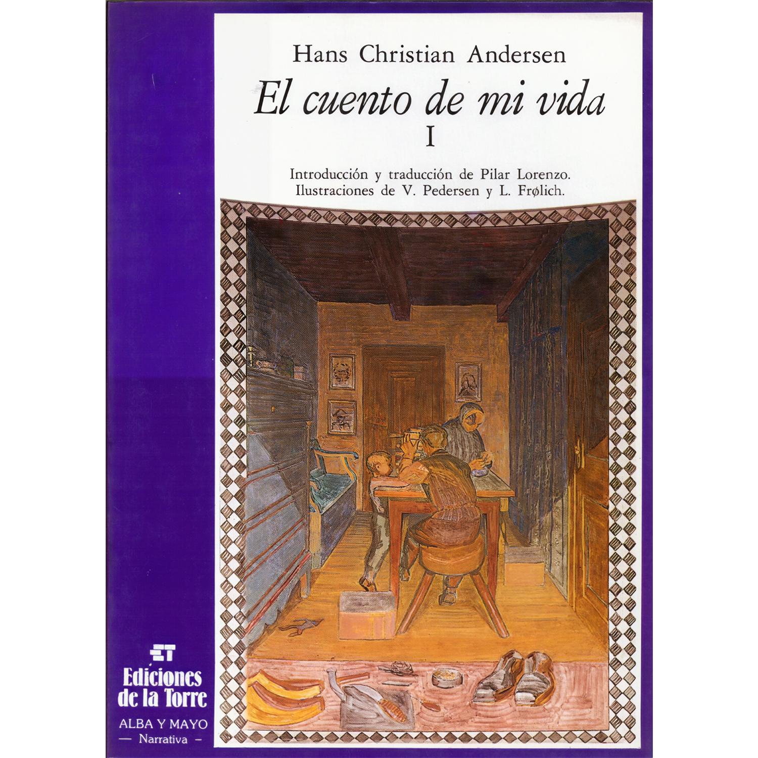 El Cuento De Mi Vida 1. Hans Christian Andersen Ediciones De La Torre Libro x 1 