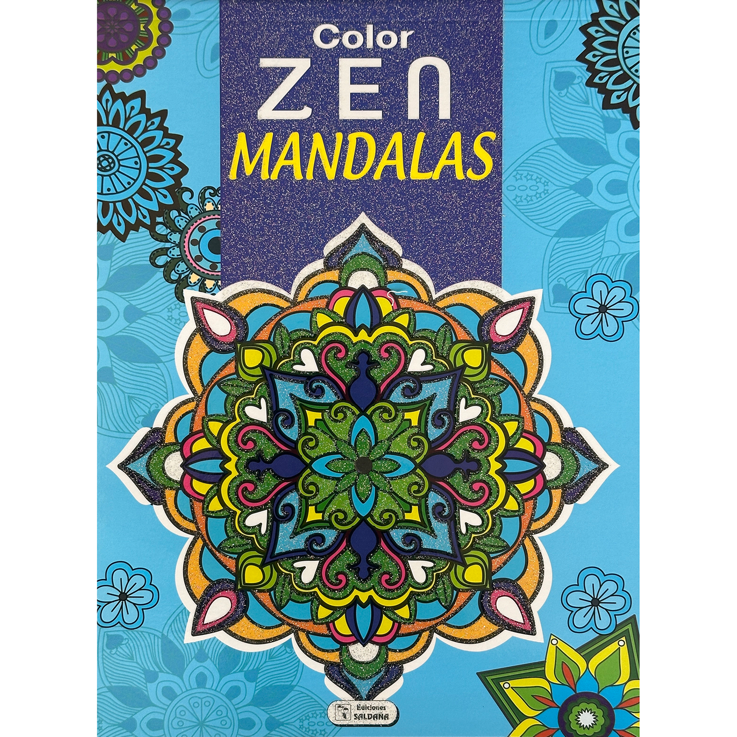 Mándalas Azul. Color Zen Saldaña Libro x 1 MANDALAS -AZUL-, COLOR ZEN (22)Tematica: EsoterismoEdades: VariosSala: Sala colombiaPresentación: RusticaN° paginas: 48ISBN: 9788491788942Editorial: SaldañaAño de publicación: 2022 Productos Nuevos Y