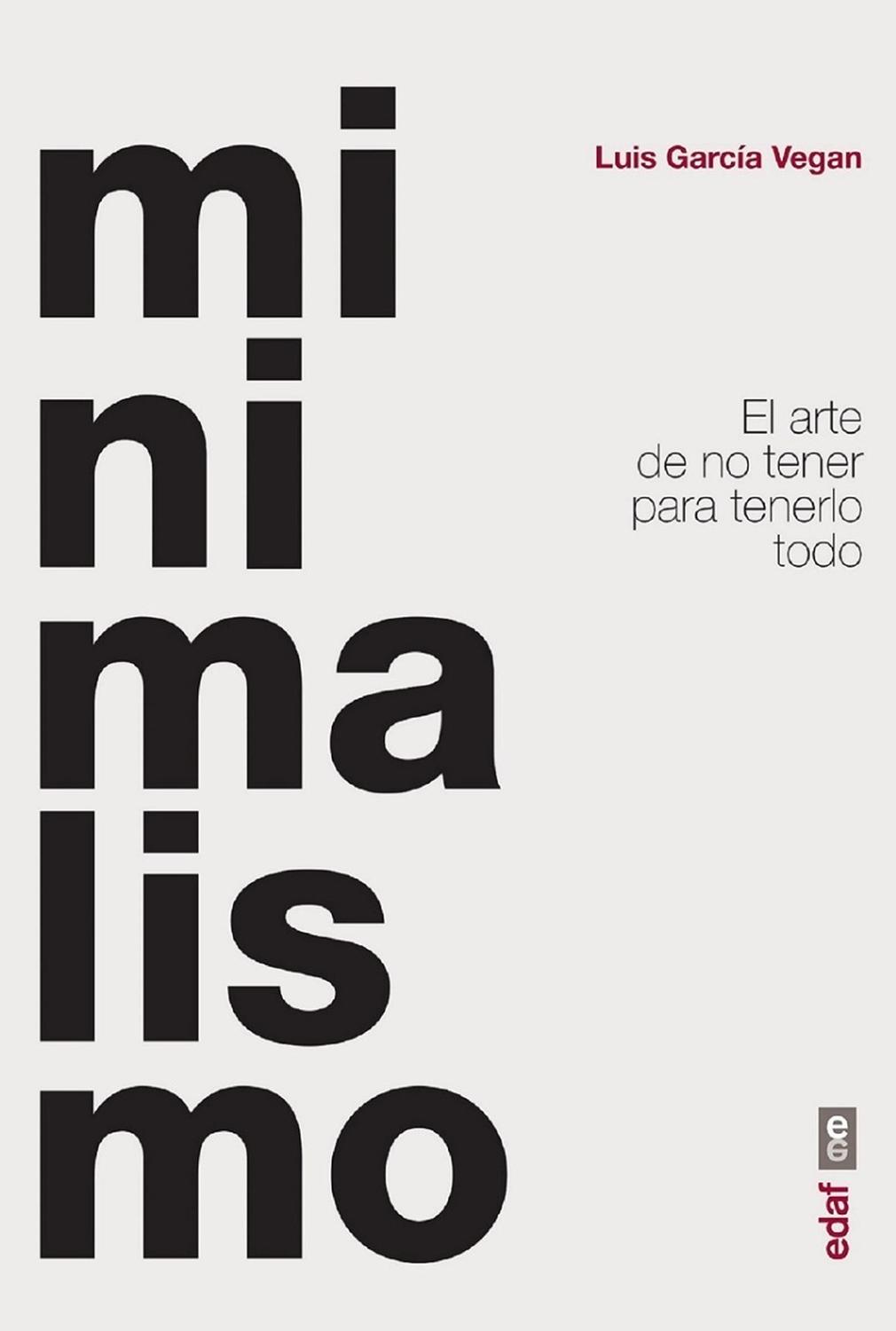 Minimalismo. El Arte De No Tener Para Tenerlo Todo Edaf Libro x 1  