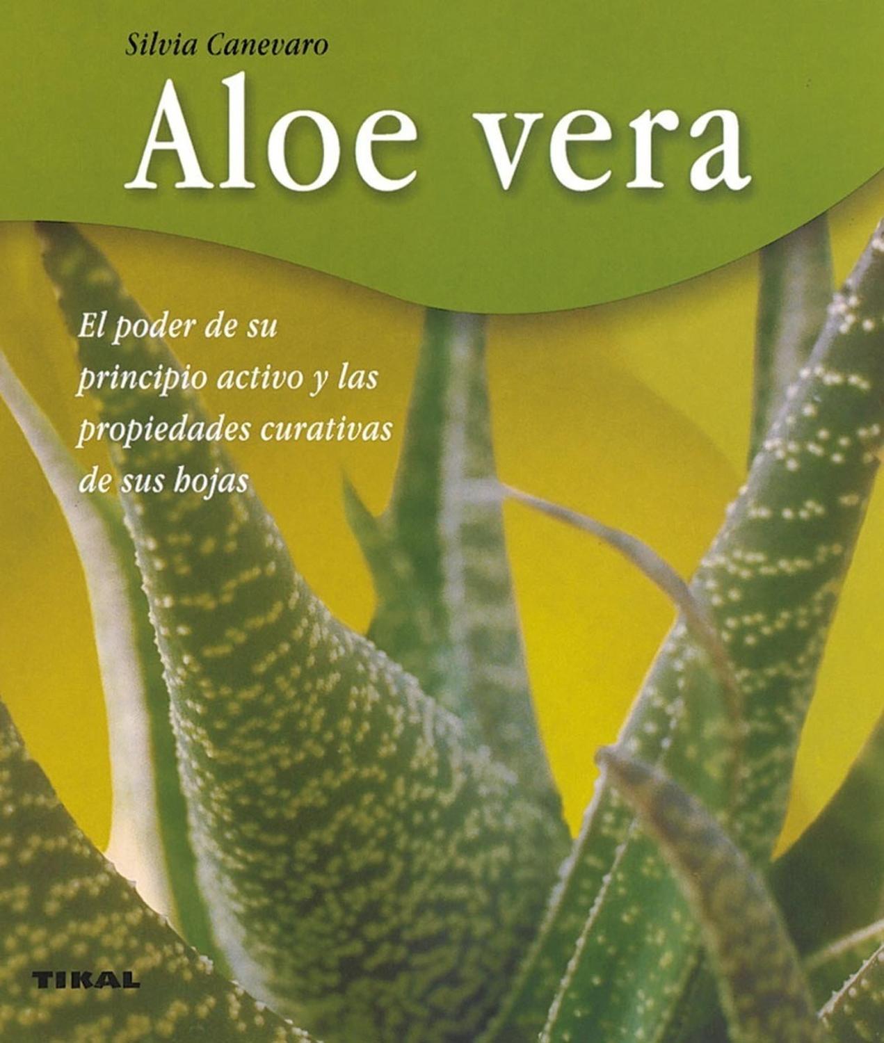 Aloe Vera. Bienestar Ediciones Tikal Libro x 1 