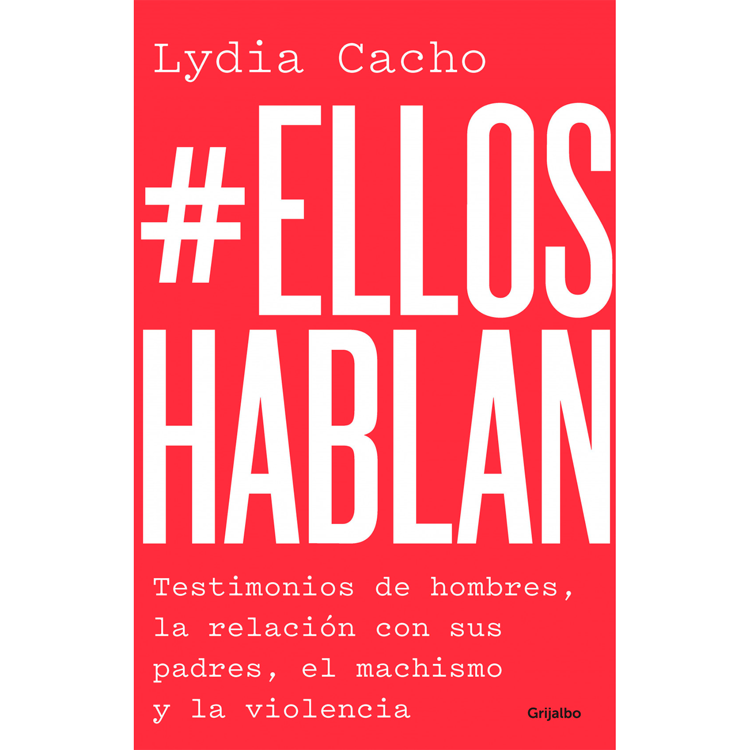 #EllosHablan. Lydia Cacho Grijalbo x 1