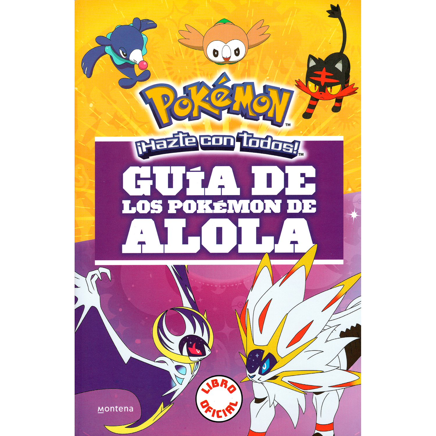 Pokémon. Guía de los Pokémon de Alola Montena  x 1  