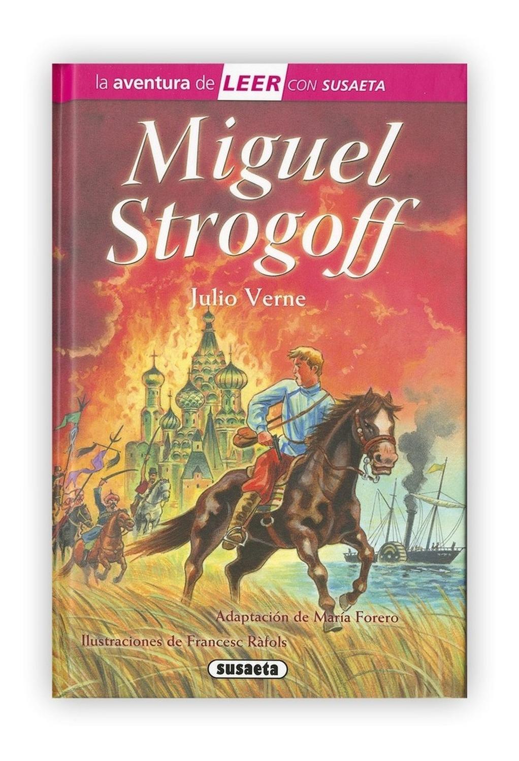 Miguel Strogoff. Nivel 3 (t.d) Susaeta Ediciones Libro x 1 La historia del valiente y voluntarioso correo del zar, que emprende un peligroso viaje a través de la estepa siberiana para cumplir con su misión, se ha convertido en un clásico de enorme popularidad