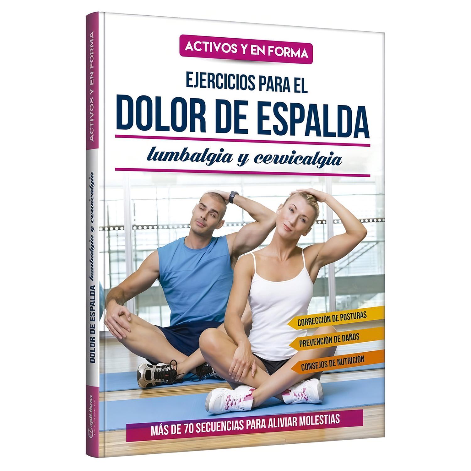 Activos Y En Forma. Ejercicios Para El Dolor De Espalda Generico  x 1 Activos Y En Forma. Ejercicios Para El Dolor De EspaldaFormato: Libro físicoAutor: Editorial CypresEditorial: Grupo ClasaCategoría: FitnessIdioma: EspañolEncuadernación: Tapa dura a colorIsbn13: 97899