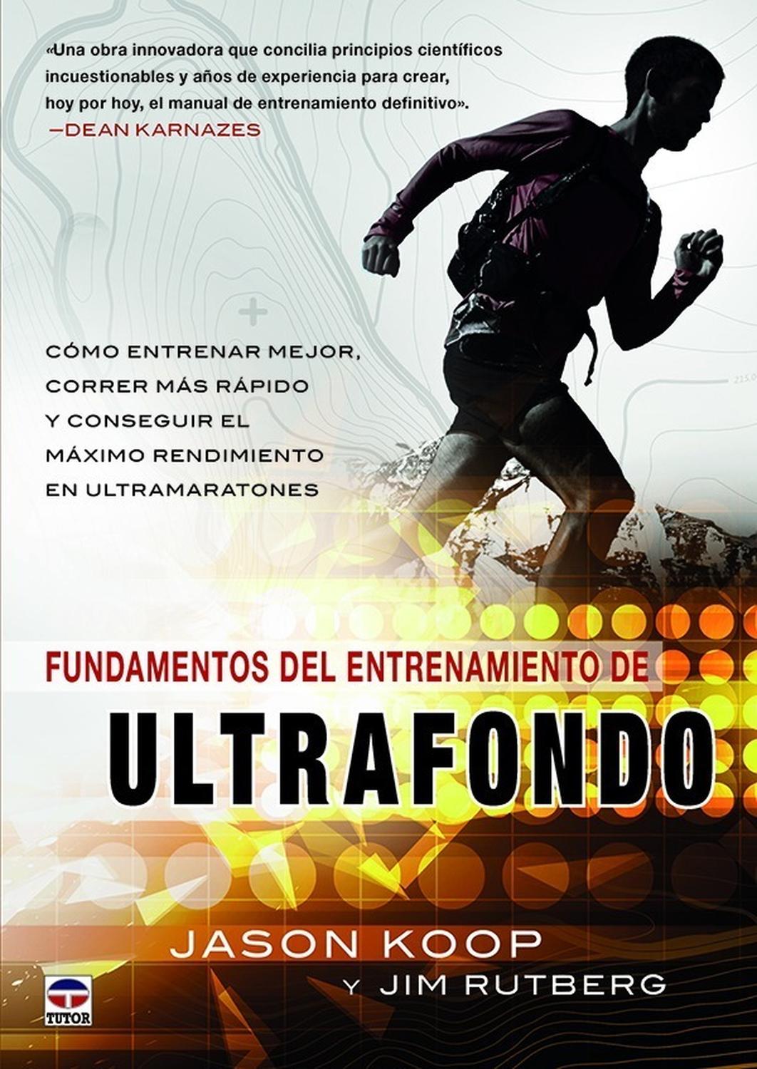Fundamentos Del Entrenamiento De Ultrafondo Ediciones Tutor,S.A. Libro x 1  
