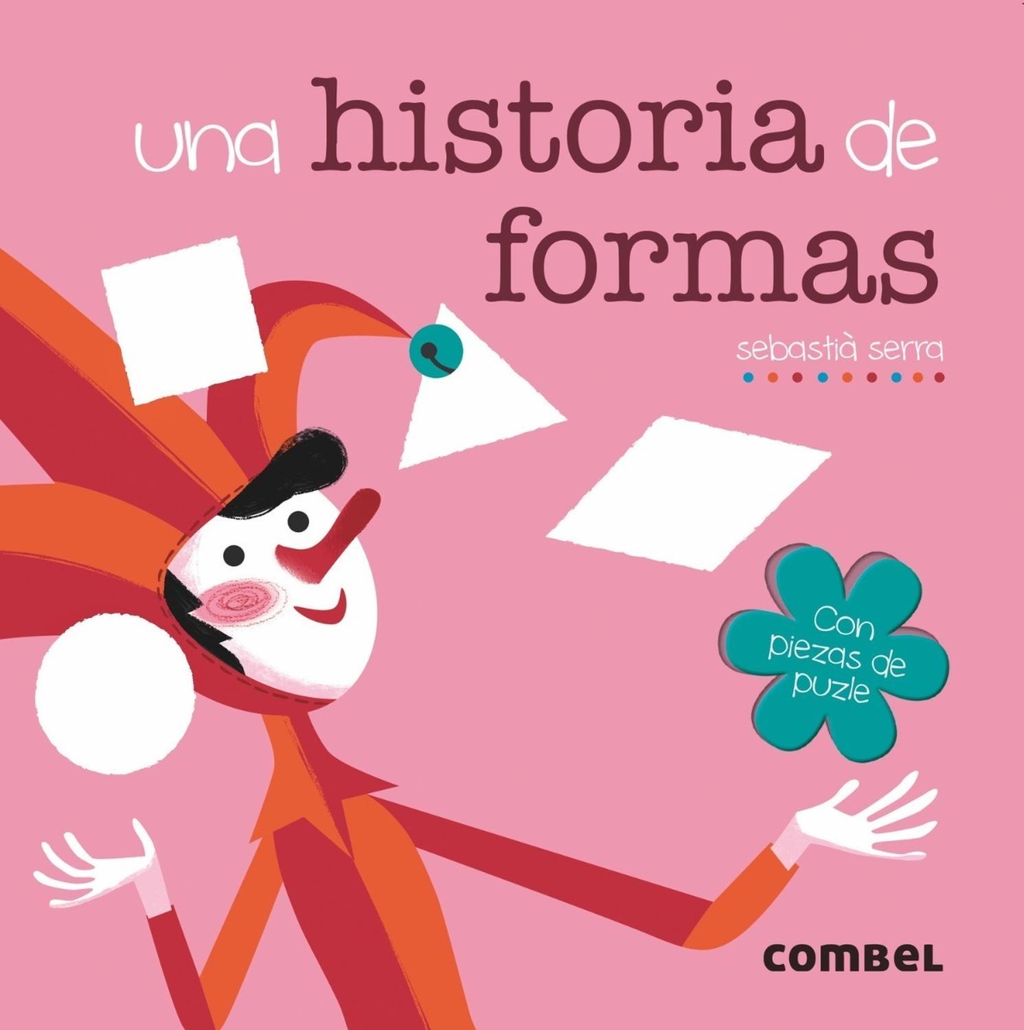 Una Historia De Formas. Sebastia Serra Combel Editorial Libro x 1