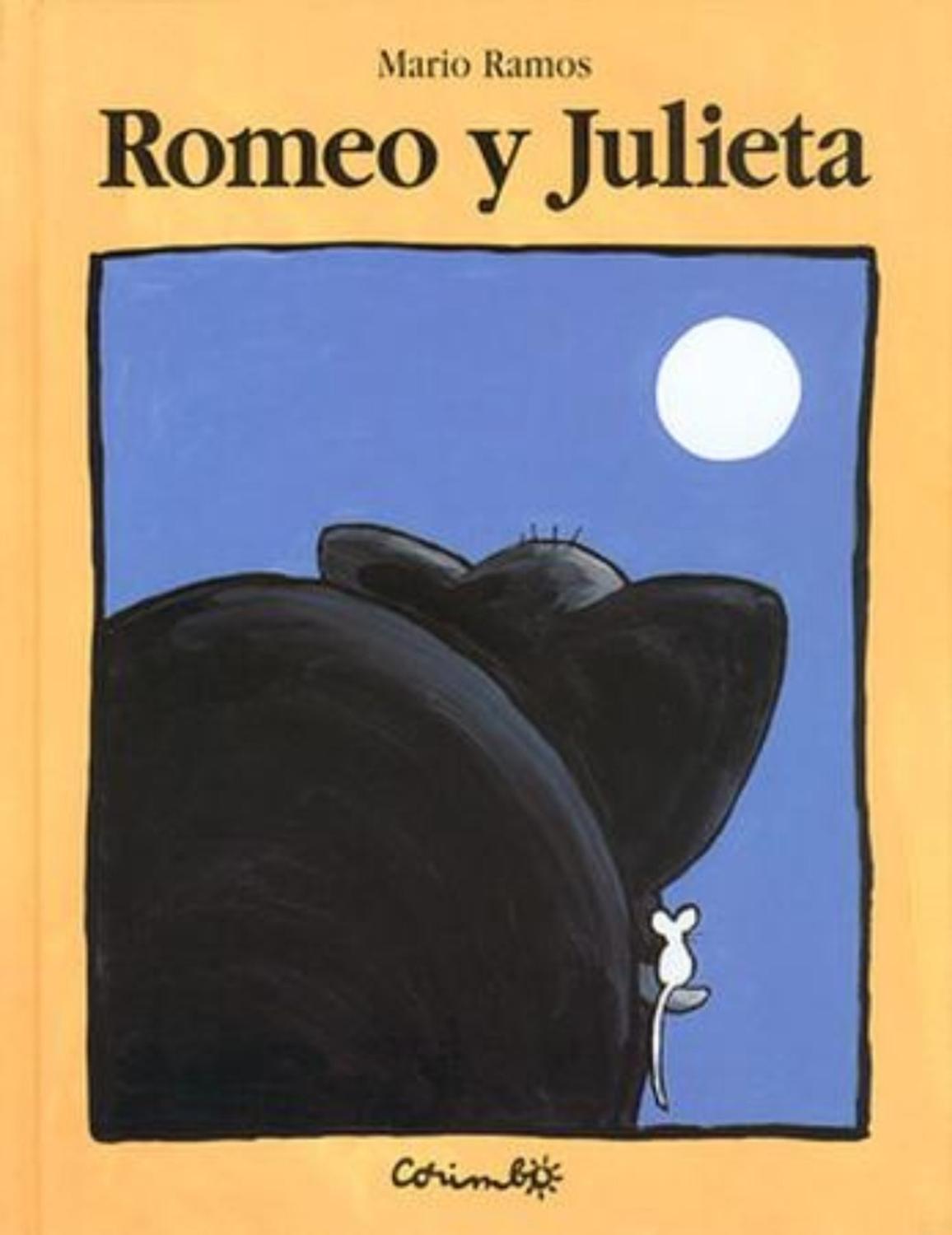 Romeo Y Julieta (t.d) Editorial Corimbo x 1 Romeo y JulietaColección: Álbumes ilustrados,Escritor: Mario RamosISBN: 978-84-8470-191-0Descripción: Cartoné, 32 páginas Formato 260 x 205ISBN: 978-84-8470-192-7Resumen del libroHabía una vez un enor