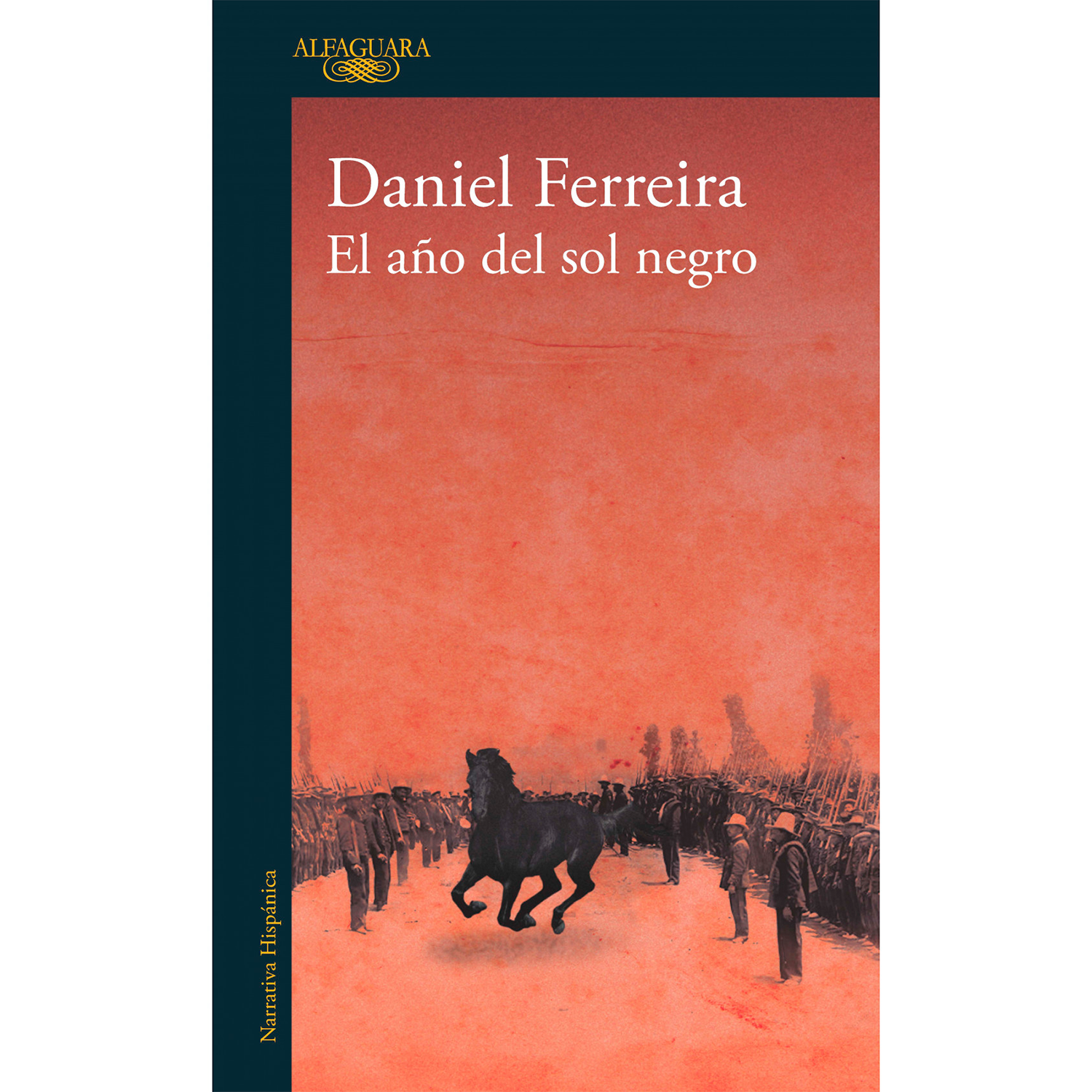 El Año Del Sol Negro. Daniel Ferreira Alfaguara Libro x 1