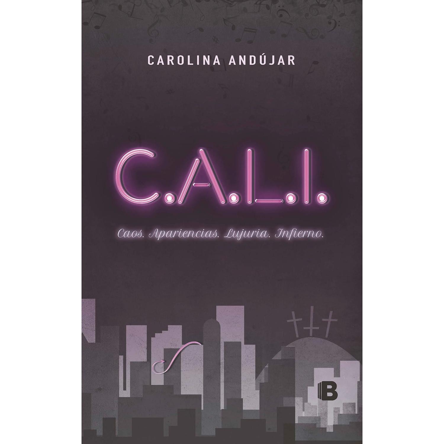 C.a.l.i. Carolina Andújar Ediciones B Libro x 1