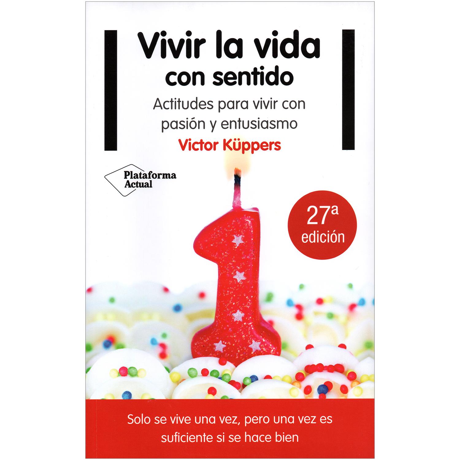 Vivir La Vida Con Sentido. Victor Küppers Plataforma Libro x 1  