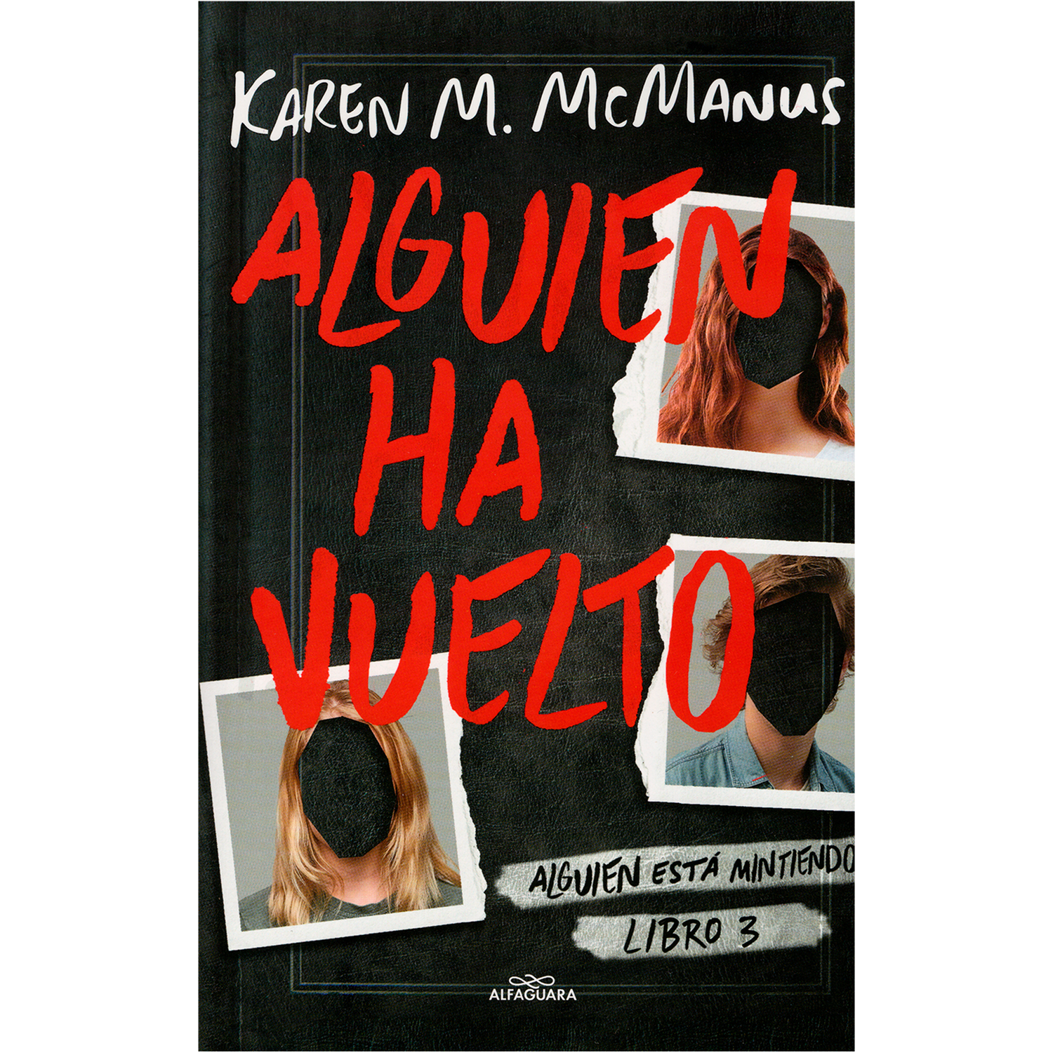 Alguien Ha Vuelto. Karen M. Mcmanus Alfaguara Libro x 1