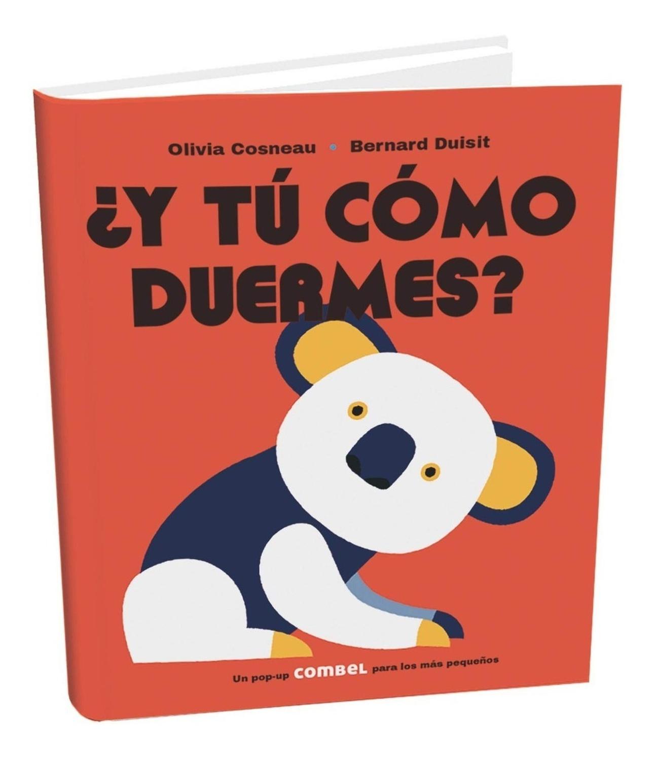 Y Tú Cómo Duermes? (t.d) Combel Editorial Libro x 1 Y TU COMO DUERMES? td CombelżCómo duerme el cachorro? Y los pequeños cisnes, żcómo duermen? Un libro pop-up para dormir a gusto y tranquilos como los animales de este libro. Con lengüetas, solapas y m