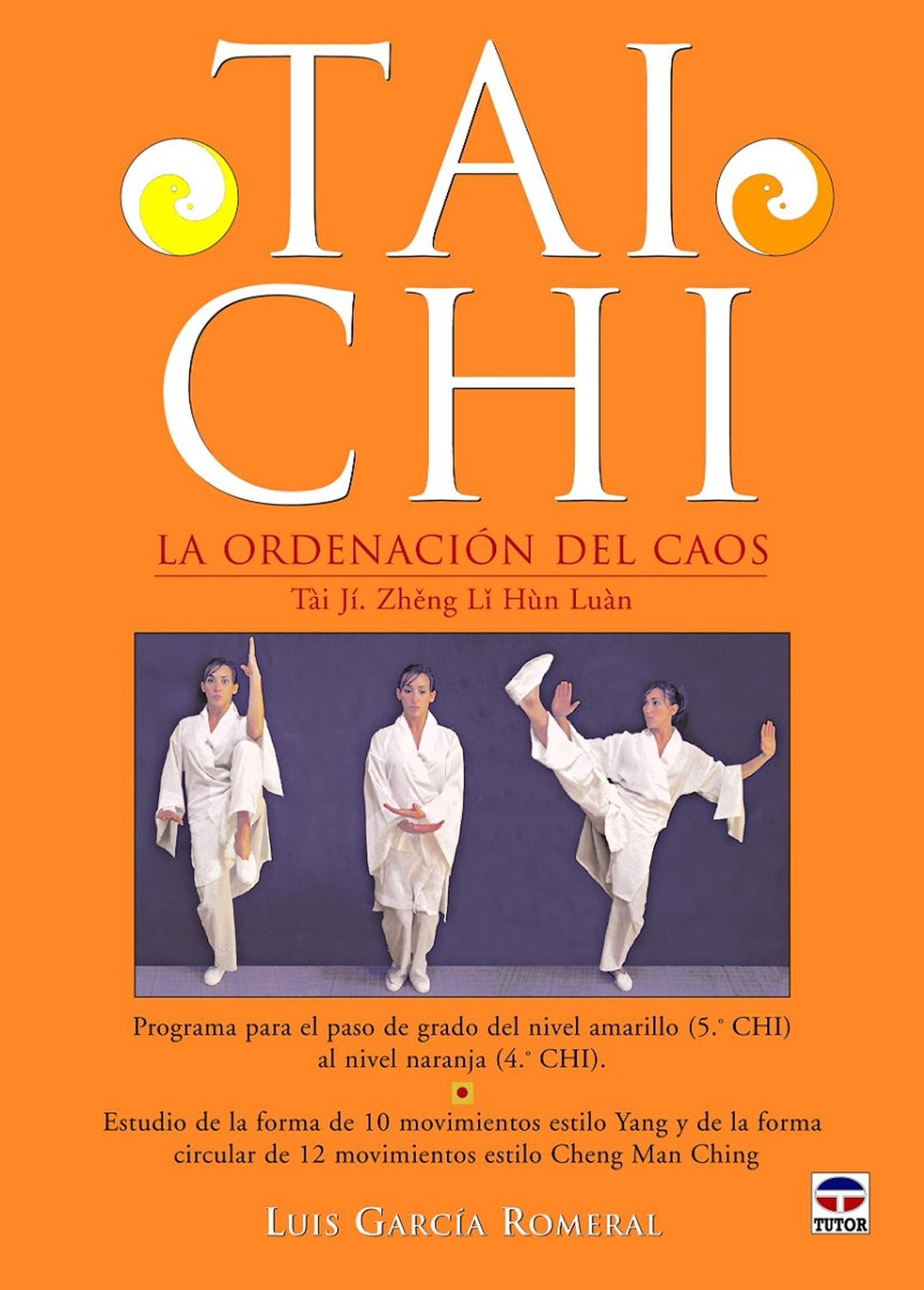 Tai Chi. La Ordenación Del Caos Ediciones Tutor Libro x 1