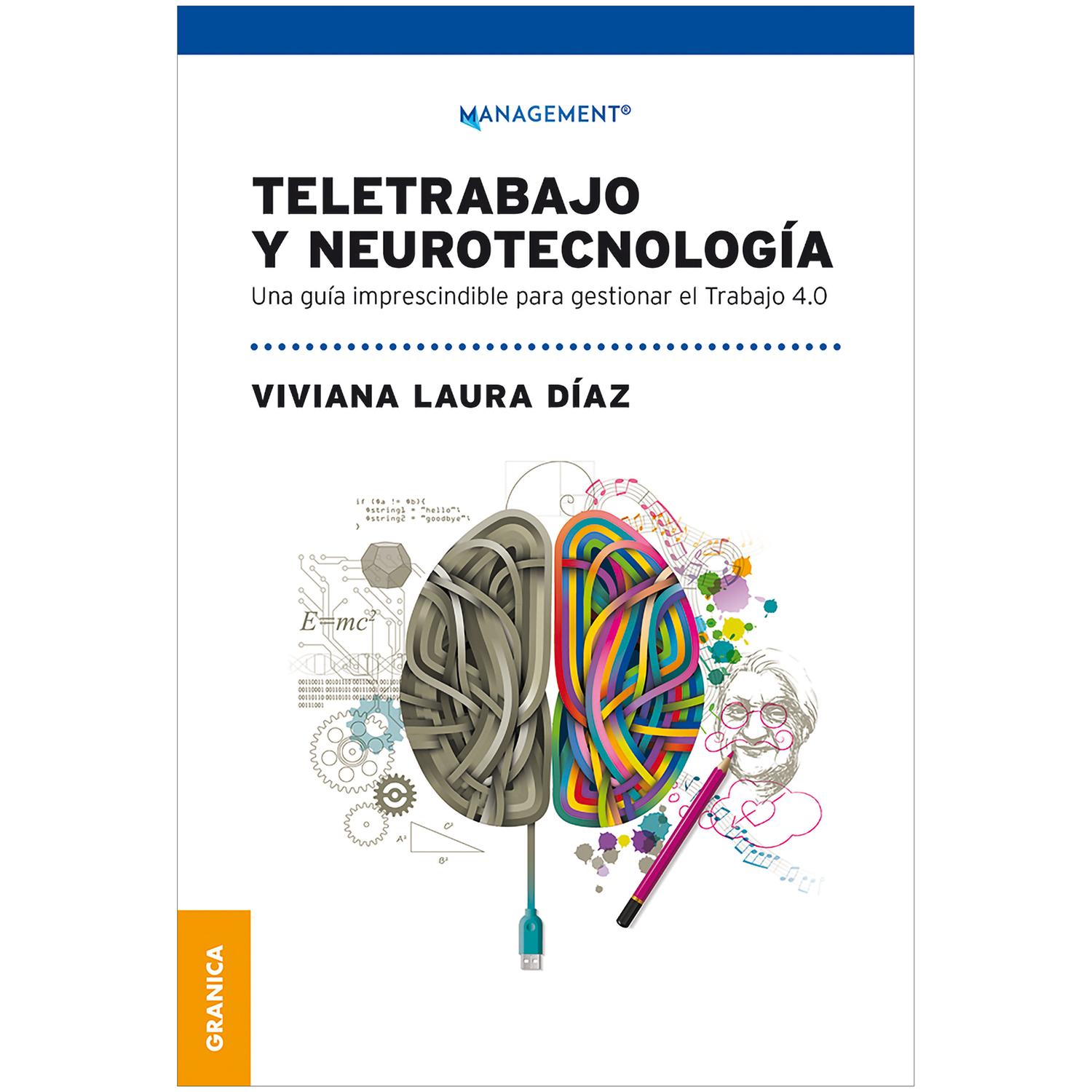 Teletrabajo Y Neurotecnologia. Viviana Laura Diaz Granica Libro x 1  