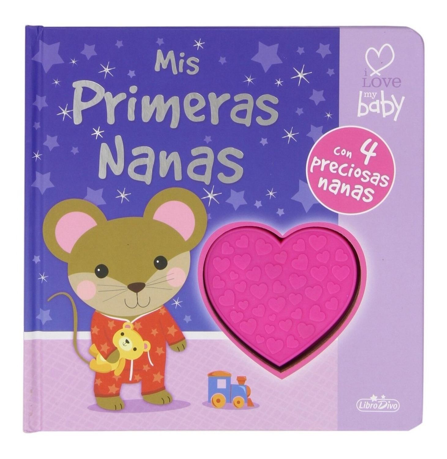 Mis Primeras Nanas. I Love My Baby (t.d) Ediciones Saldana Libro x 1 MIS PRIMERAS NANAS:I LOVE MY BABY(T.D)Con un gran botón que al presionarlo reproduce 4 preciosas nanas, este libro sonoro es la ayuda perfecta para que los padres lleven a sus pequeñuelos al maravillo