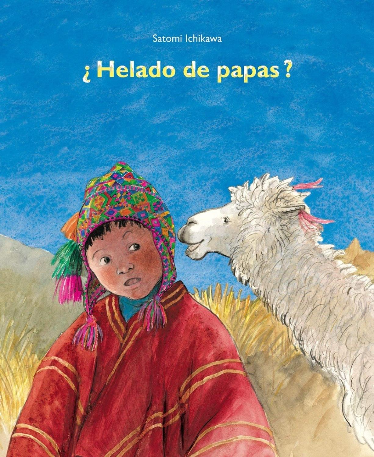 Helado De Papas? (t.d) Editorial Corimbo  x 1 Helado De Papas? (t.d)Lucho vive en el altiplano de los Andes. Todas las mañanas se despierta por el olor de una suculenta sopa de papas. Para él y su familia, las papas es uno de los alimentos más im