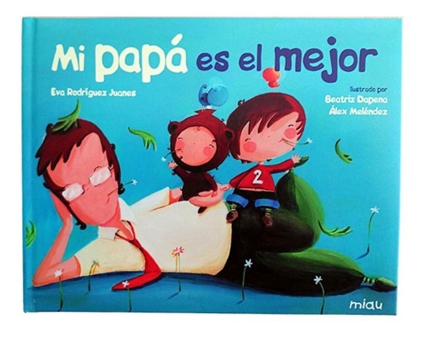 Mi Papa Es El Mejor (t.d) Ediciones Jaguar Libro x 1  