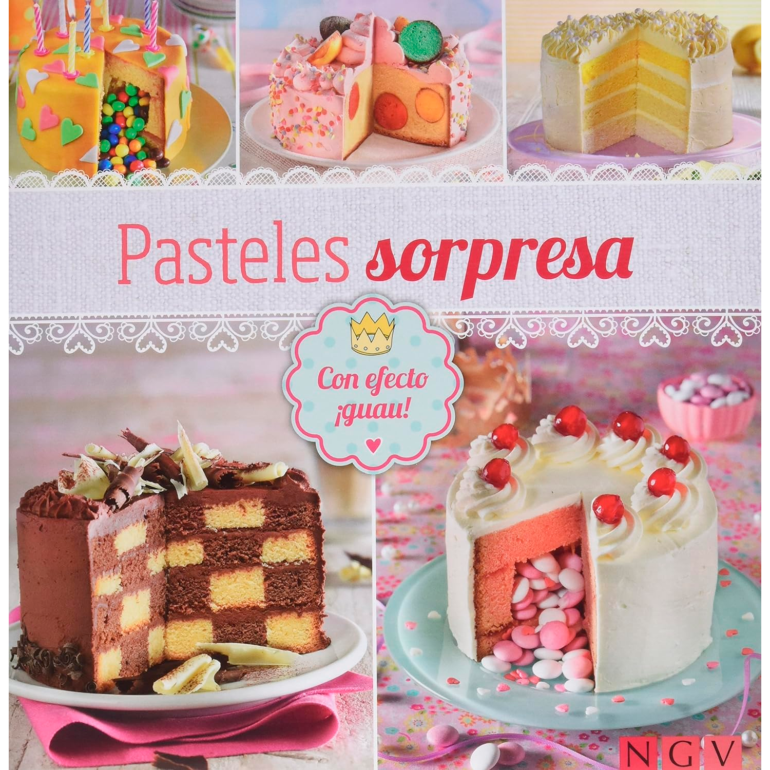 Pasteles Sorpresa (T.D) NGV x 1 PASTELES SOPRESA (T.D)Estos pasteles están literalmente cargados de sorpresas. Al cortarlos se pondrá de manifiesto su rica vida interior: rellenos de golosinas multicolores, con vistosas franjas o cu