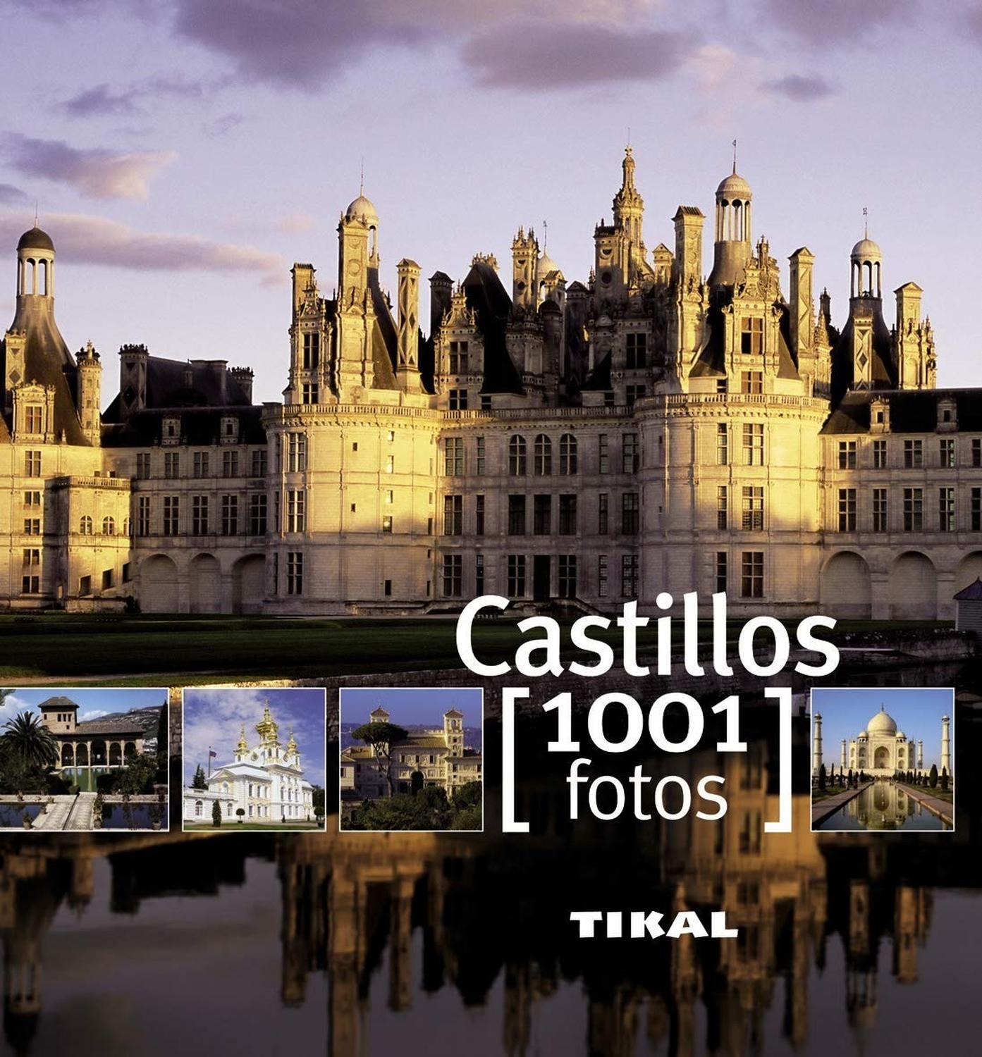 Castillos. 1001 Fotos Ediciones Tikal Libro x 1