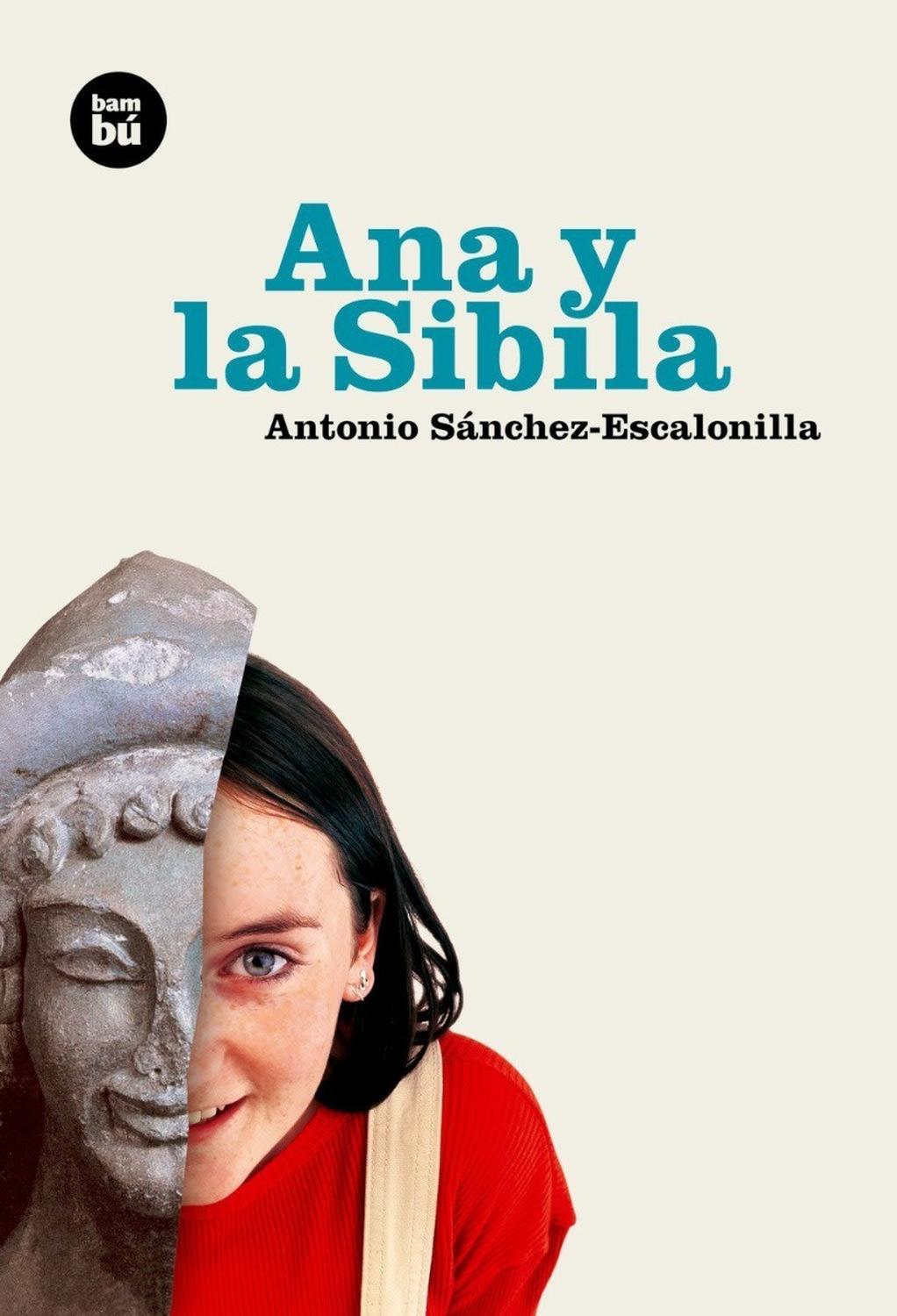 Ana Y La Sibila (t.d) Bambu Libro x 1 ANA Y LA SIBILA td BambuAna y Mario tienen 14 años, no se soportan y se encuentran en Roma en viaje de estudios. Mientras contempla el techo de la Capilla Sixtina, Ana recibe una llamada de socorro de
