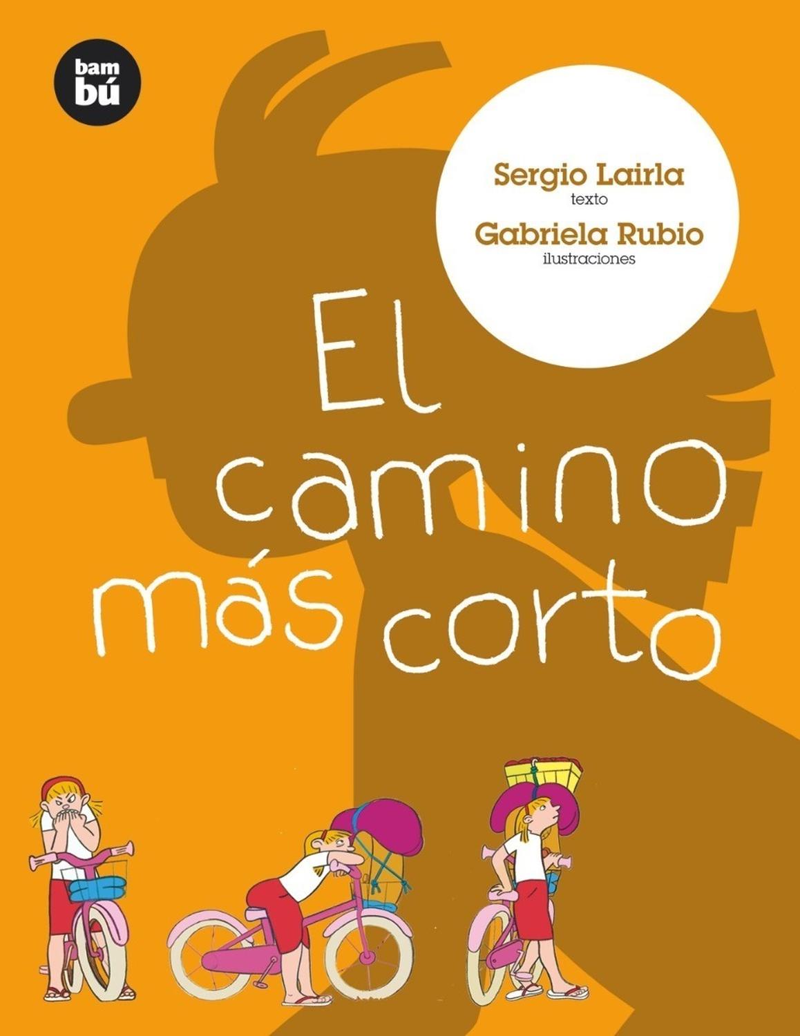 El Camino Más Corto. Sergio Lairla Bambu Libro x 1 