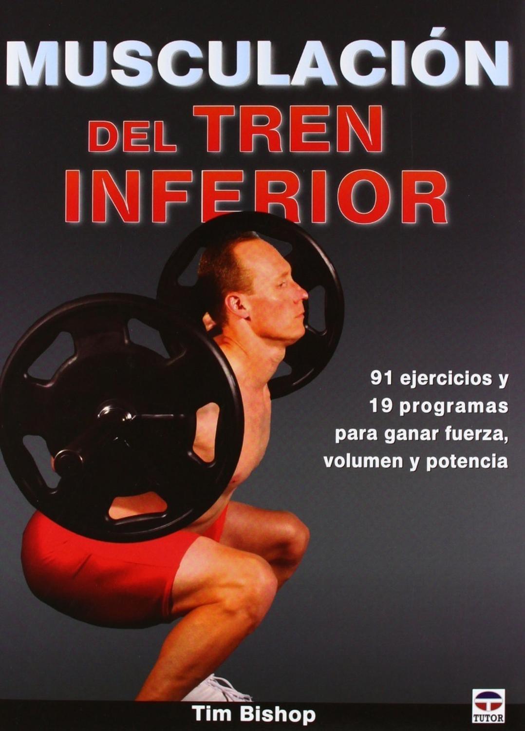 Musculacion Del Tren Inferior Ediciones Tutor,S.A. Libro x 1 