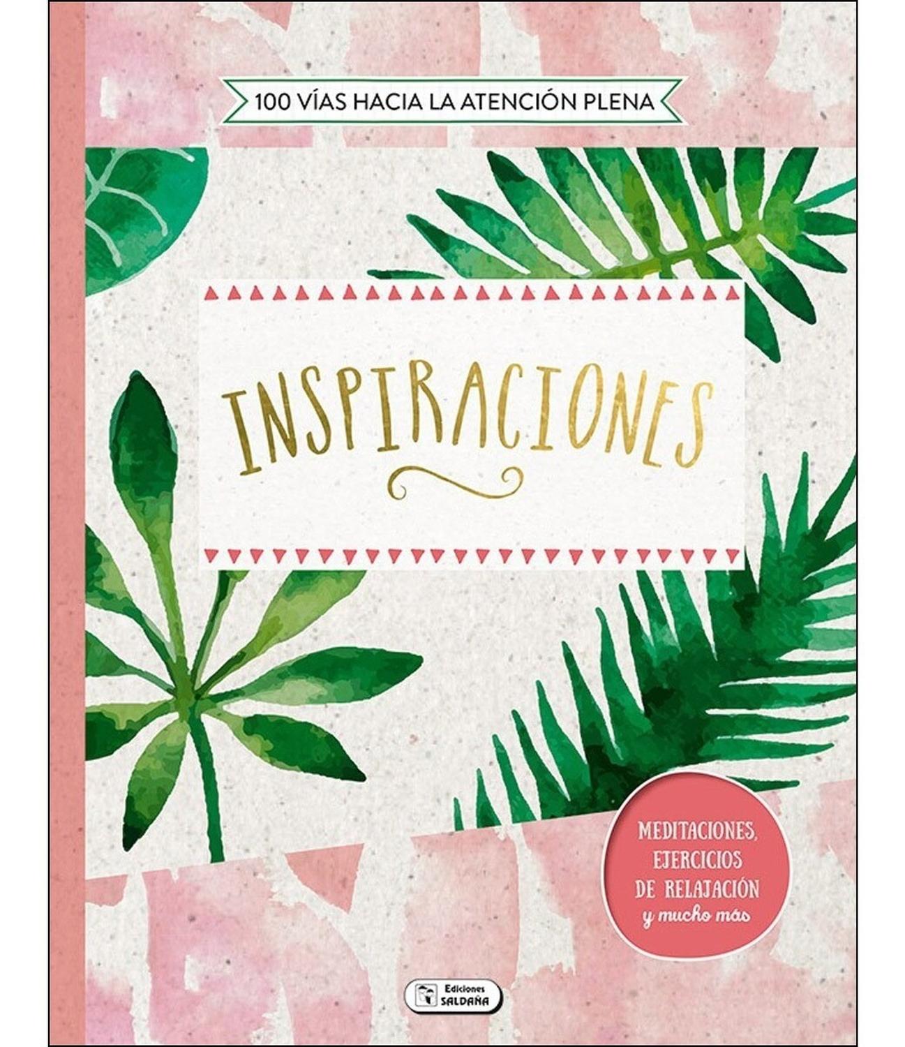 Inspiraciones. 100 Vías Hacia La Atención Plena Ediciones Saldana Libro x 1  