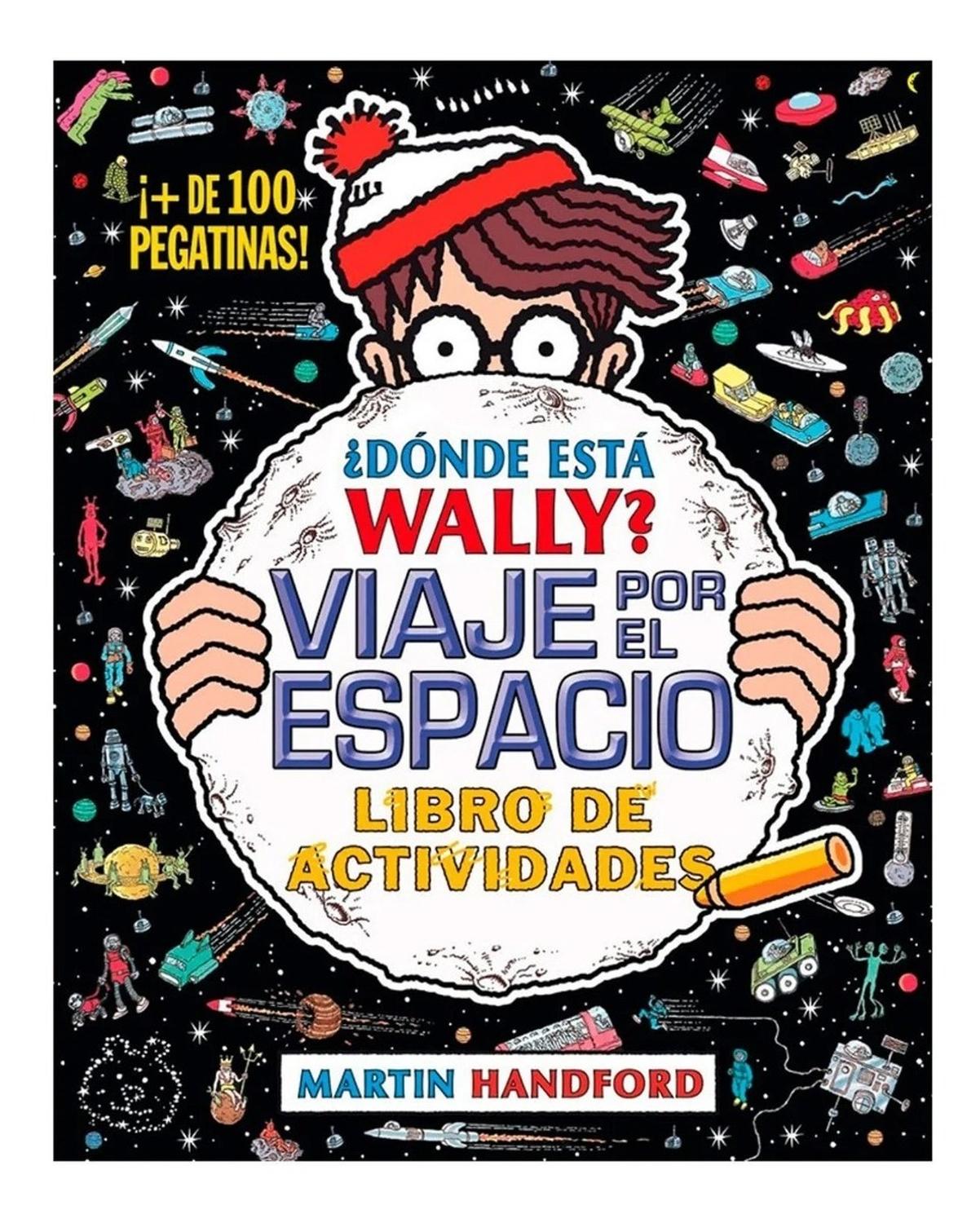 żdónde Está Wally? Viaje Por El Espacio. Martin Handford B De Blok Libro x 1