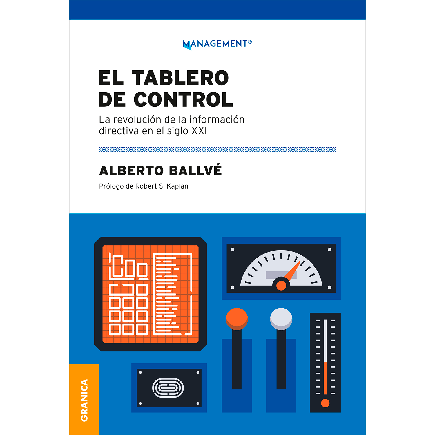 El Tablero De Control. Alberto Ballvé Granica Libro x 1 