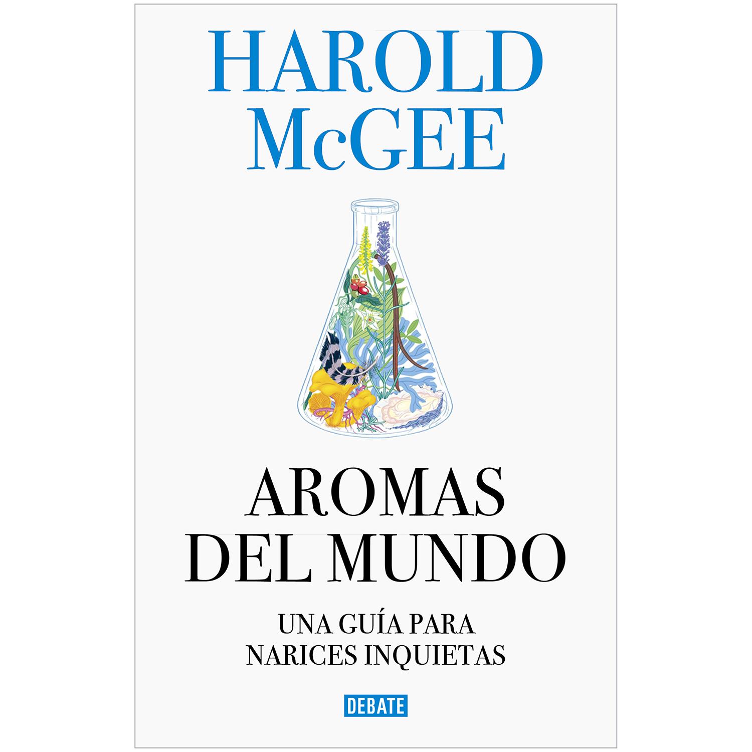 Aromas Del Mundo. Una Guía Para Narices Inquietas Editorial Debate  x 1 