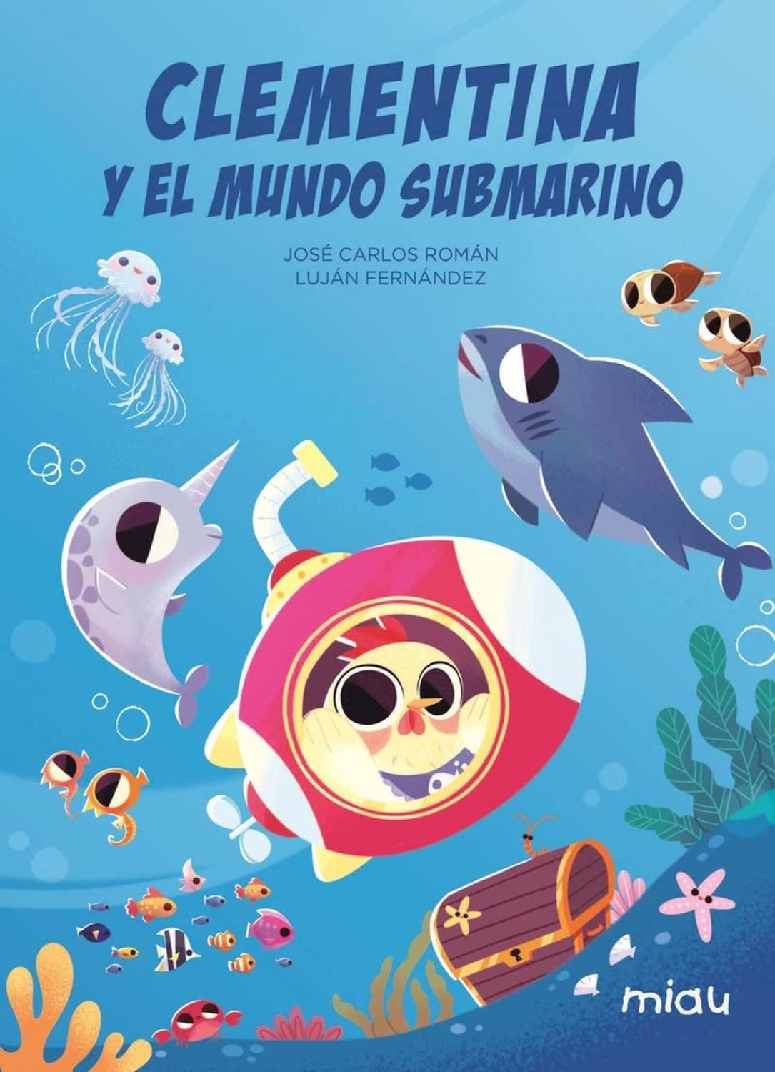 Clementina Y El Mundo Submarino (t.d) Ediciones Jaguar Libro x 1 Clementina y el Mundo submarinoLa gallina Clementina parte en una nuevaaventura, esta vez en busca de un misteriosotesoro. żLo tendrá la ballena? żQuizás elpulpo?Recorre con Clementina el mundosubmari