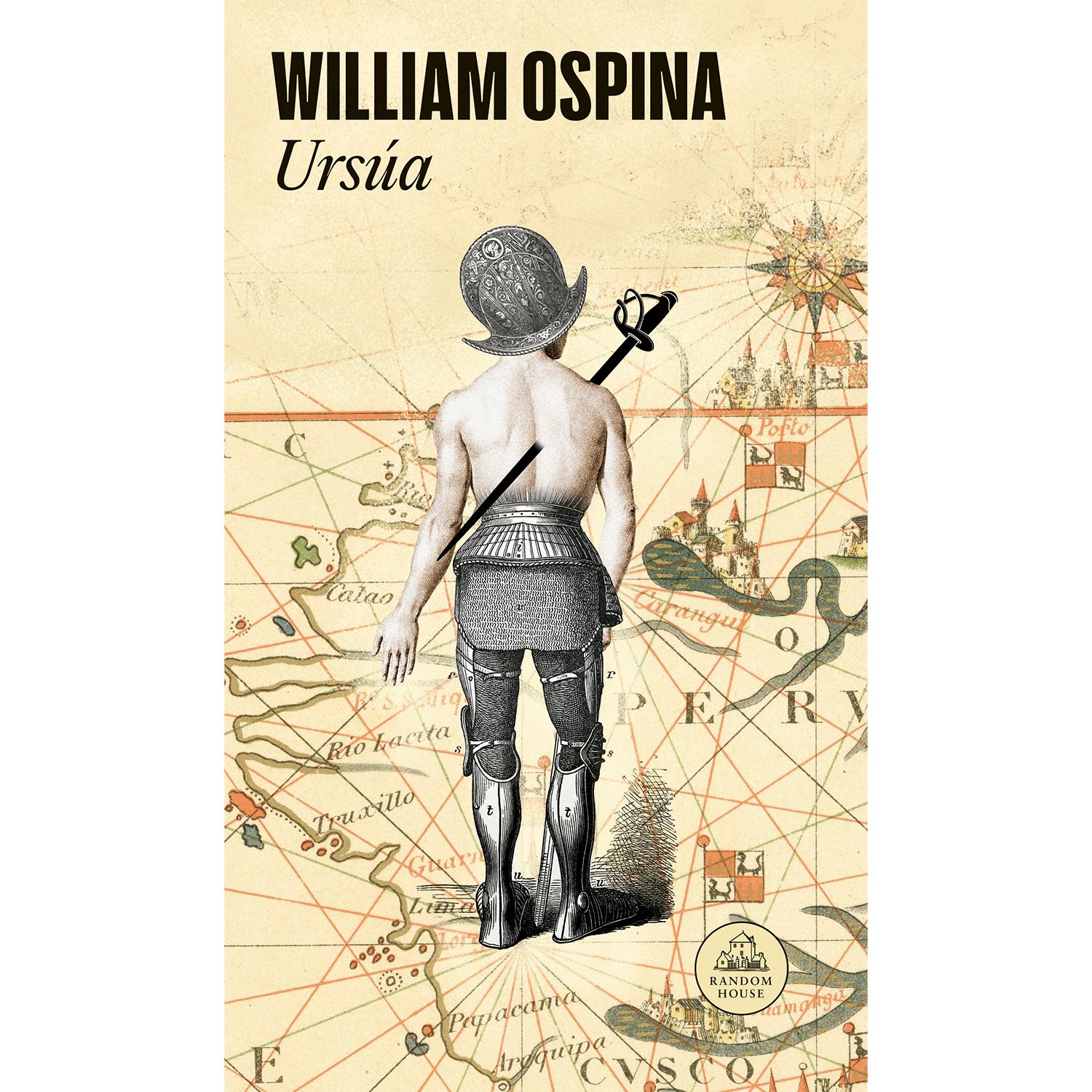 Ursúa. William Ospina Penguin Random House Libro x 1  