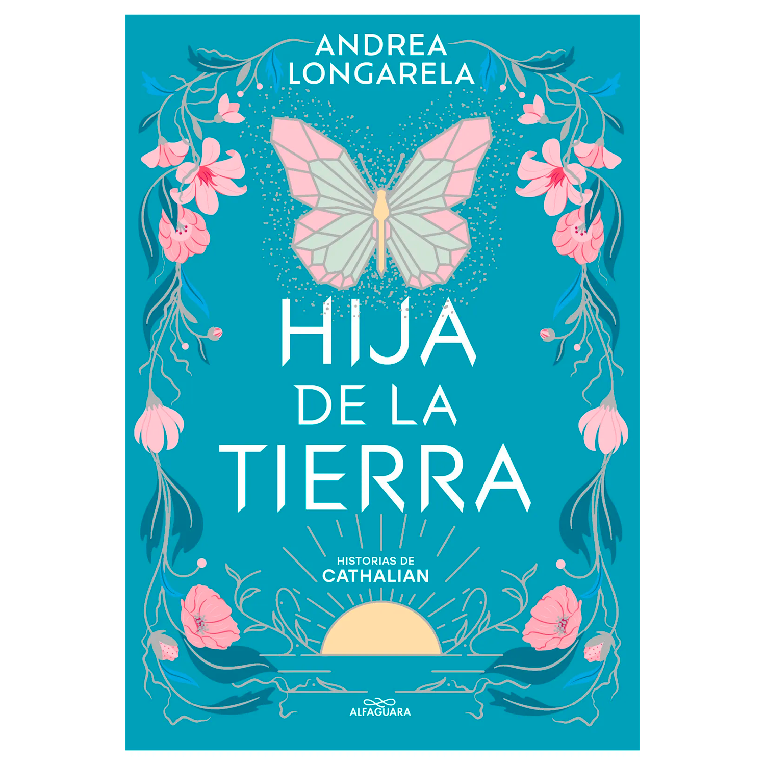 Hija De La Tierra. Andrea Longarela Alfaguara Libro x 1 HISTORIAS DE CATHALIAN 1 - HIJA DE LA TIZiara vive en la Casa Verde y es una de las Novias del Nuevo Mundo, la esperanza de los últimos hombres.Aún no ha sucedido, pero un día soñará con el hombre des