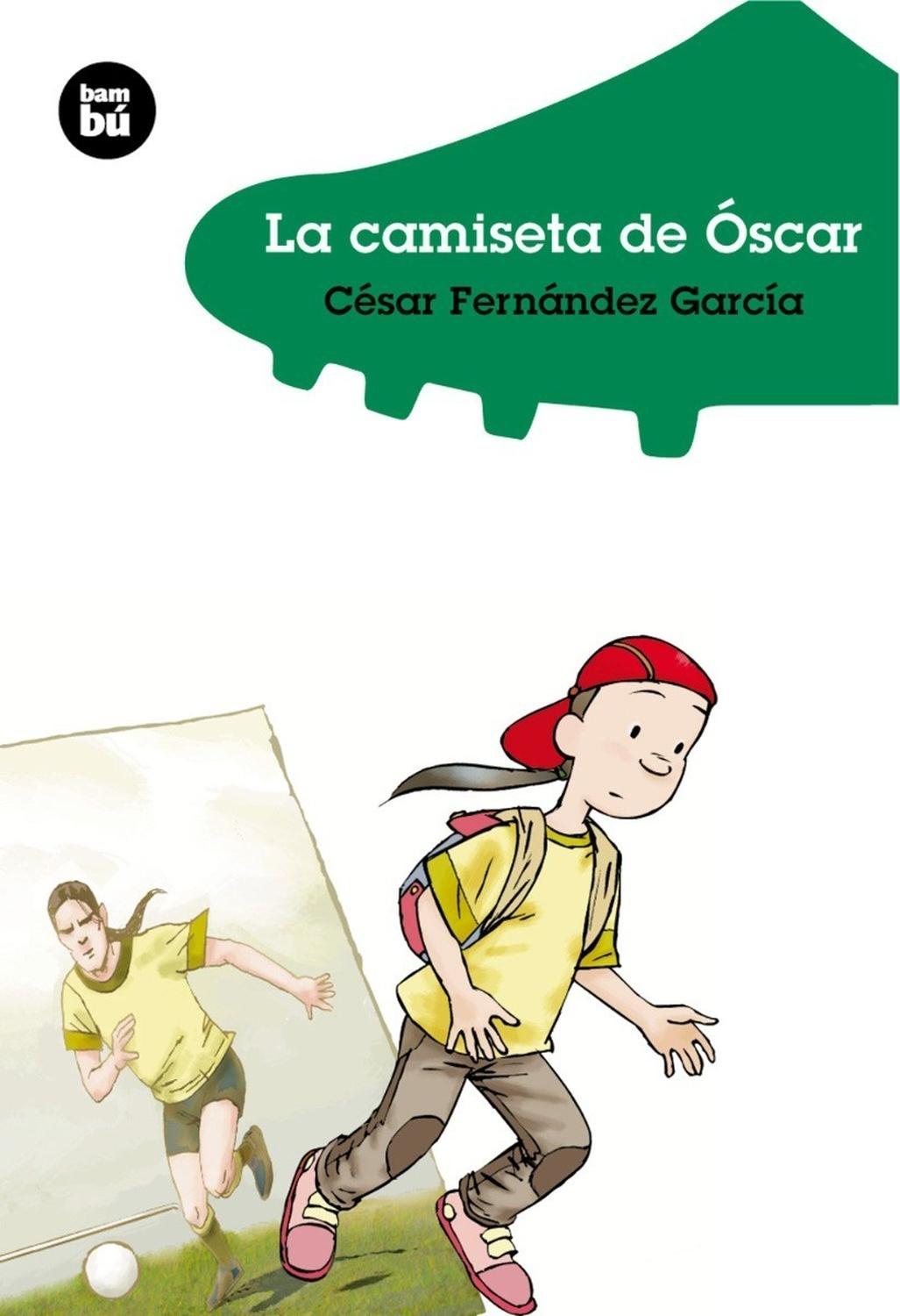 La Camiseta De Oscar Bambu Libro x 1 CAMISETA DE OSCAR, LA rust BambuClaudia admira a Óscar, el mejorjugador de fútbol. Ella viste comoel, sueña con el y hasta come losyogures que el anuncia. Un díaClaudia encuentra una pista quele puede