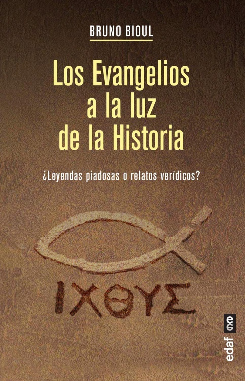 Los Evangelios A La Luz De La Historia Edaf Libro x 1 LOS EVANGELIOS A LA LUZ DE LA HISTORIALa ciencia histórica y la arqueología hacen progresos constantes y regulares, gracias a los descubrimientos queconciernen al mundo de los EvangeliosSin embargo, 