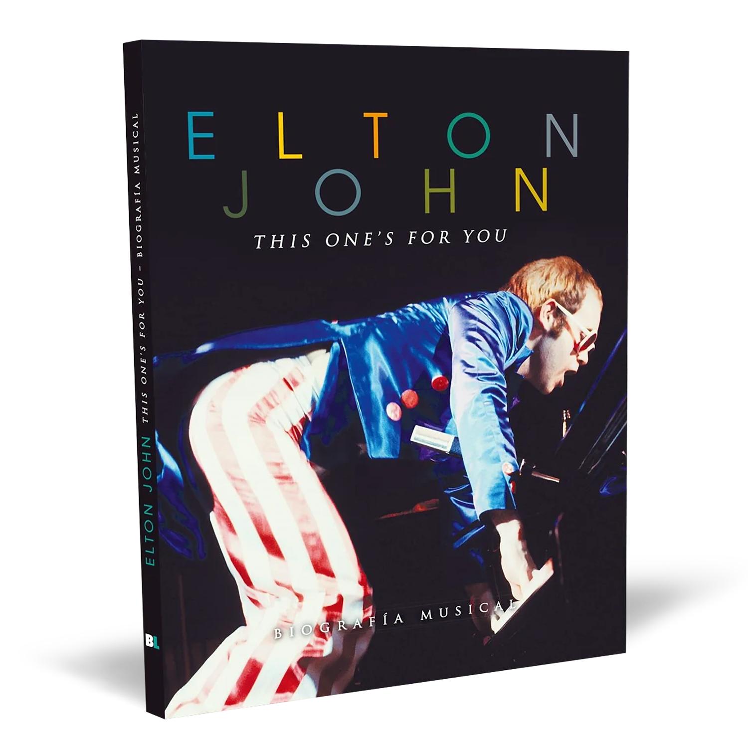 Elton John. This One's For You. Biografía Musical (T.D) Boldletters Libro x 1 ELTON JOHN. BIOGRAFIA MUSICAL (T.D)Proclamado en 2013 como el artista masculino en solitario más exitoso de todos los tiempos por la lista Billboard Hot 100, Elton John ha demostrado siempre un extrao