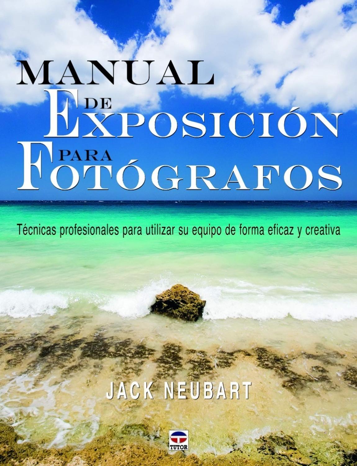 Manual De Exposición Para Fotógrafos Ediciones Tutor Libro x 1  