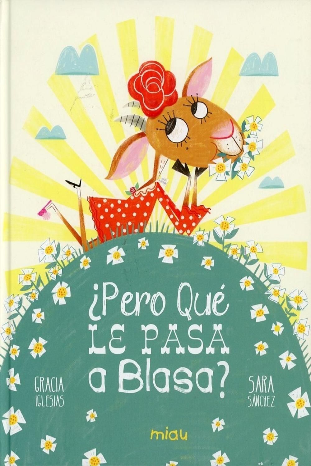 Pero Qué Le Pasa A Blasa? (t.d) Ediciones Jaguar Libro x 1  