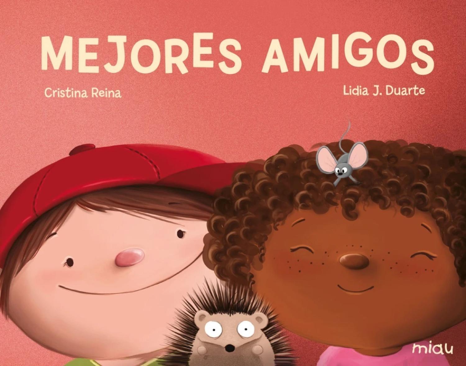 Mejores Amigos (t.d) Ediciones Jaguar Libro x 1 MEJORES AMIGOSCRISTINA REINAżQué es un mejor amigo? żCómo puedo saber si yo soy el mejor amigo de alguien?Este dulce título escrito por Cristina Reina e ilustrado por Lidia J. Duarte continúa la estel