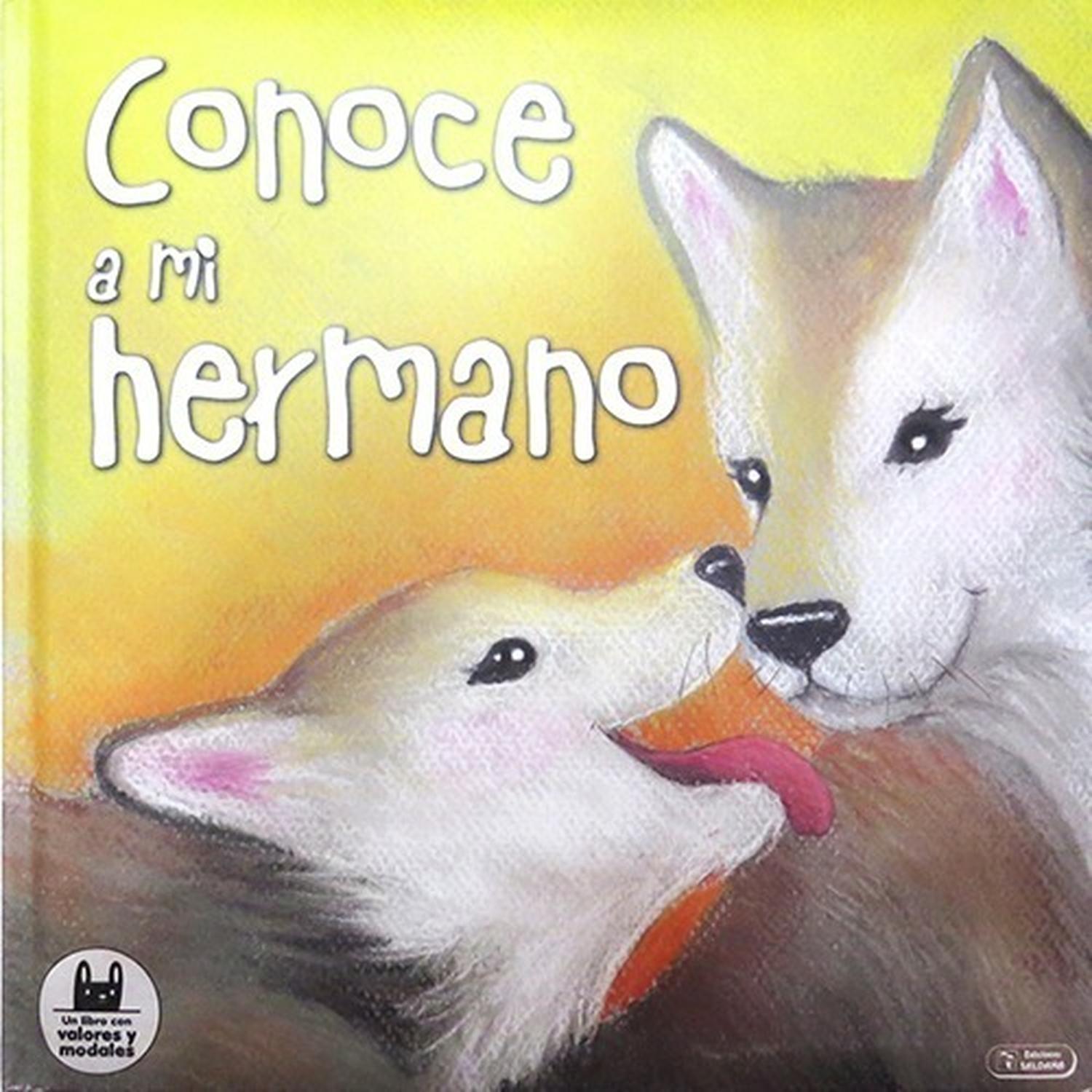 Conoce A Mi Hermano (t.d) Ediciones Saldana Libro x 1 