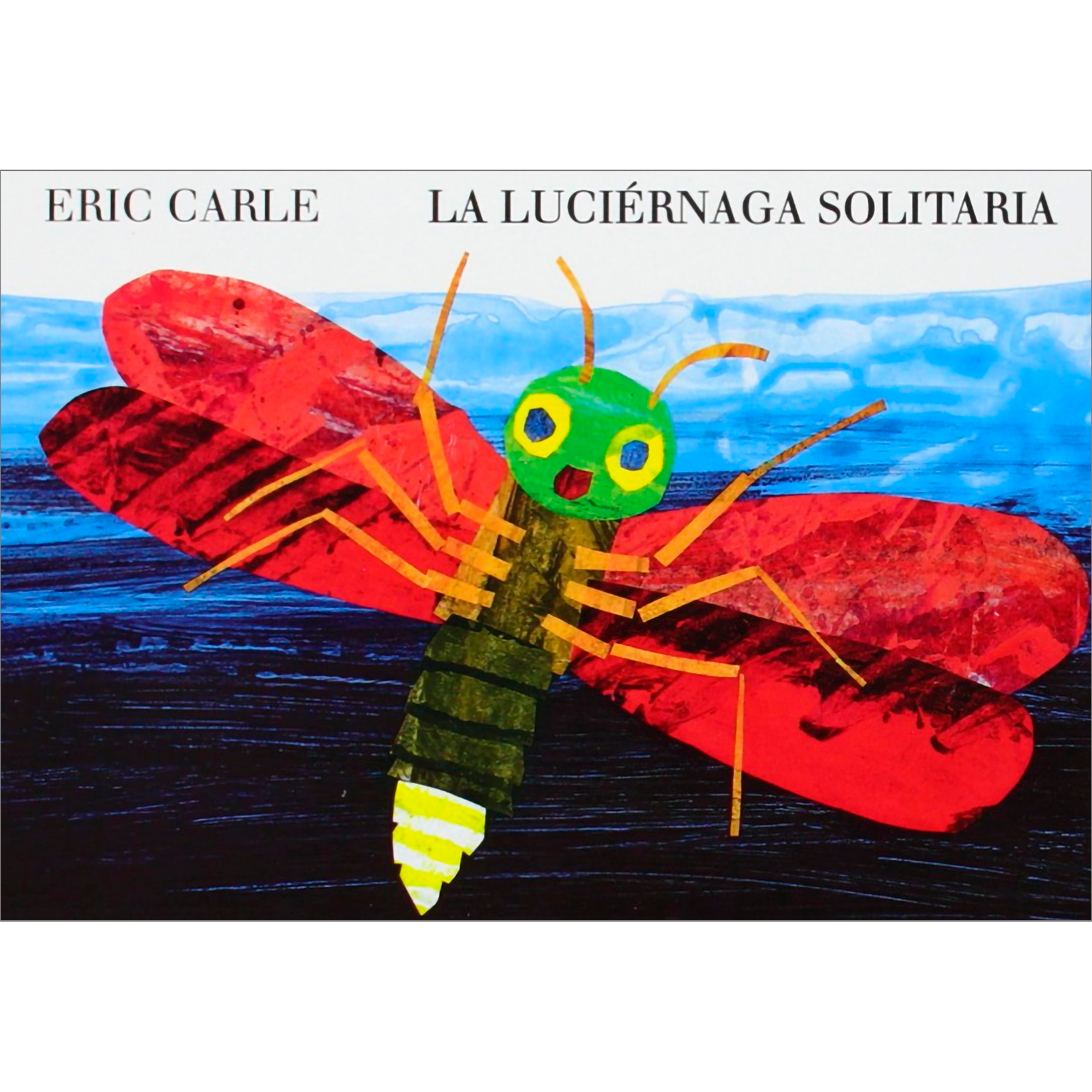 La luciérnaga solitaria. Eric Carle Beascoa Libro x 1 