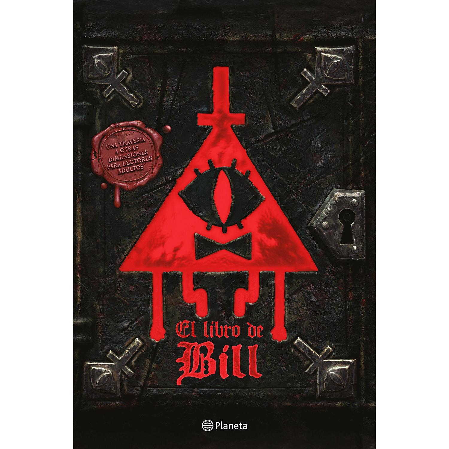 El Libro De Bill. Alex Hirsch Planeta Libro x 1 El Libro De Bill. Alex HirschżLo extrañaste?Admítelo, lo extrañaste.El demonio que aterrorizó Gravity Falls está de vuelta desde el más allá para contar por fin su versión de la historia en El libro d