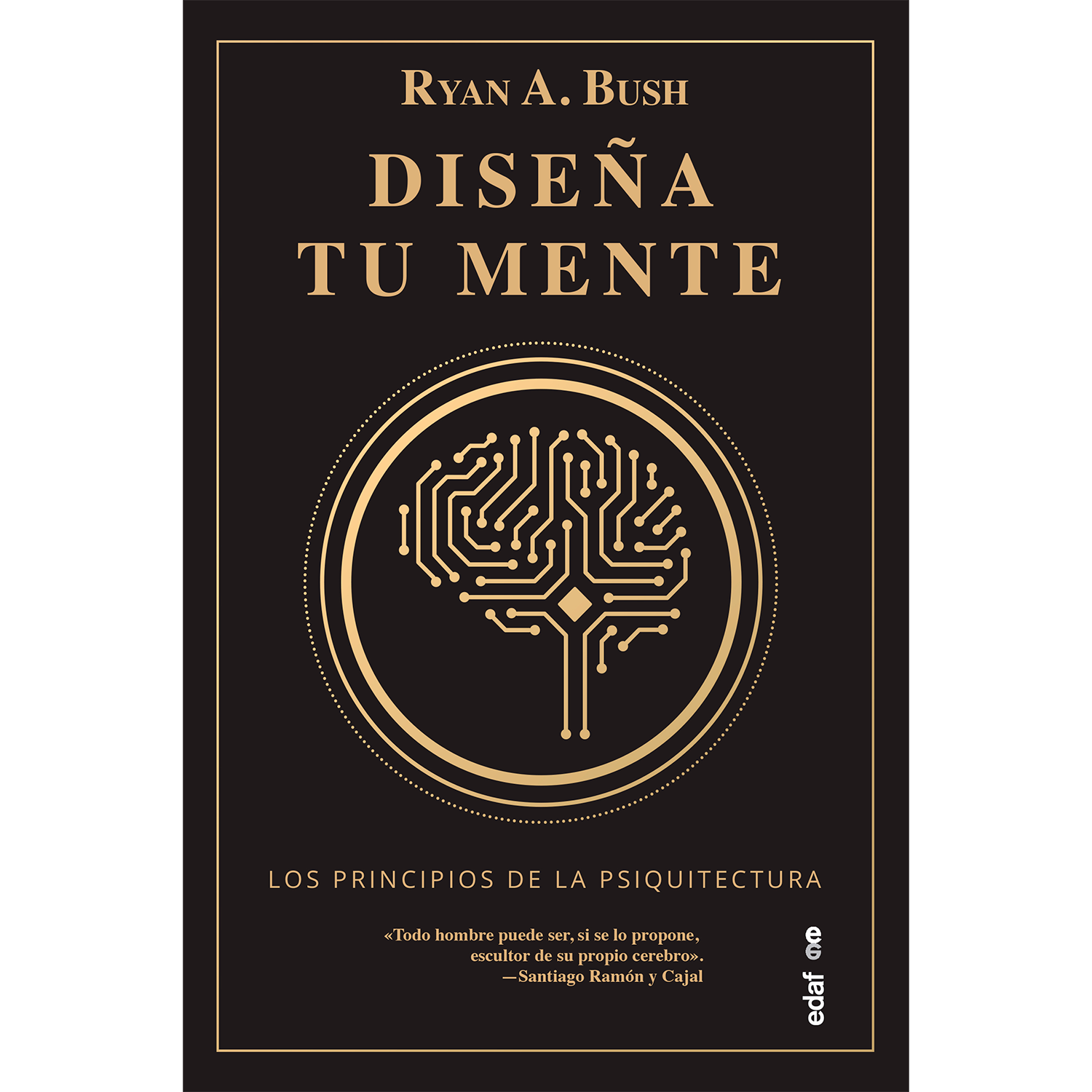 Diseña Tu Mente. Los Principios De La Psiquitectura Edaf Libro x 1
