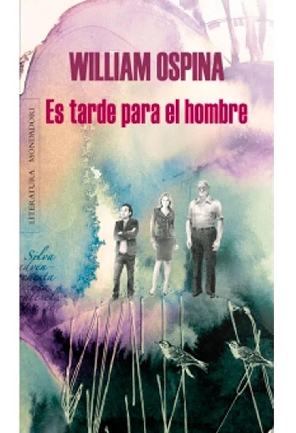 Es Tarde Para El Hombre. William Ospina Penguin Random House  x 1 Es tarde para el hombreAutor: William OspinaEditorial:Penguin Random HouseAño de Edición: 2015Nş Páginas: 120ISBN: 9789585820760Peso 200Tamaño 13.5 x 23 cmAcabado Tapa RústicaTal vez en el poder terri