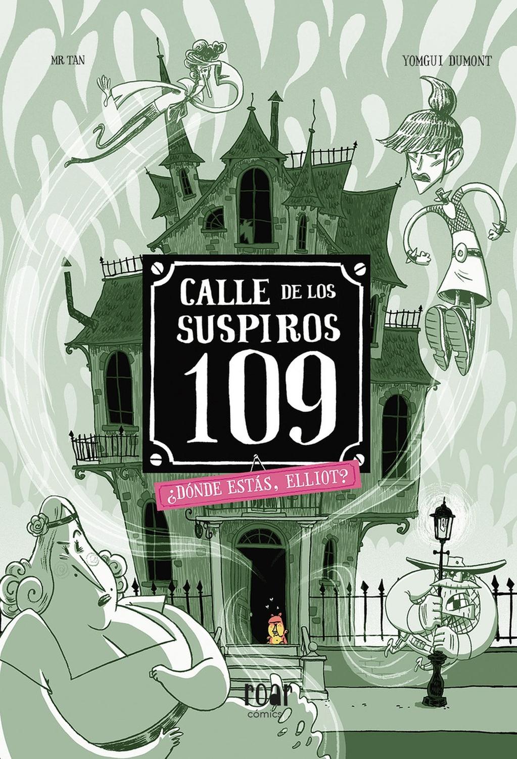 Calle De Los Suspiros 109. Dónde Estás, Elliot? Ediciones Jaguar Libro x 1 CALLE DE LOS SUSPIROS 109 Nş 3: żDONDE ESTAS, ELLIOT?ĦLa tercera entrega de esta hilarante serie gótica de fantasmas!ĦElliot ha desaparecido! Sus fantasmagóricos amigos están preocupados y, por primer