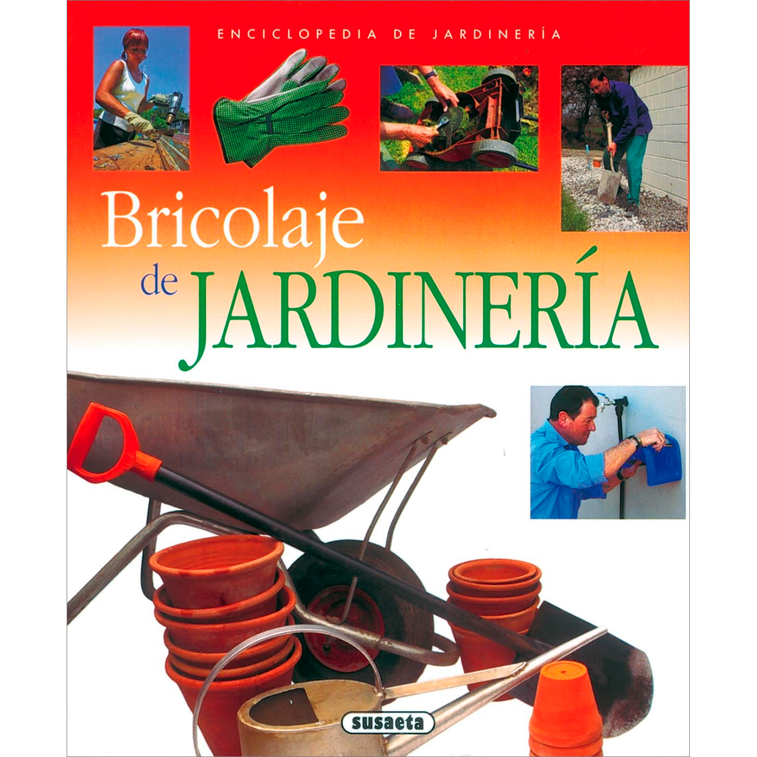 Bricolaje De jardinería Susaeta Libro x 1 BRICOLAJE DE JARDINERIA (ENCICL. JARDINERIA)Descubra paso a paso de una forma sencilla cómo embellecer su jardín o espacio verde trabajando la madera o la piedra. Si es de los que disfruta dando forma